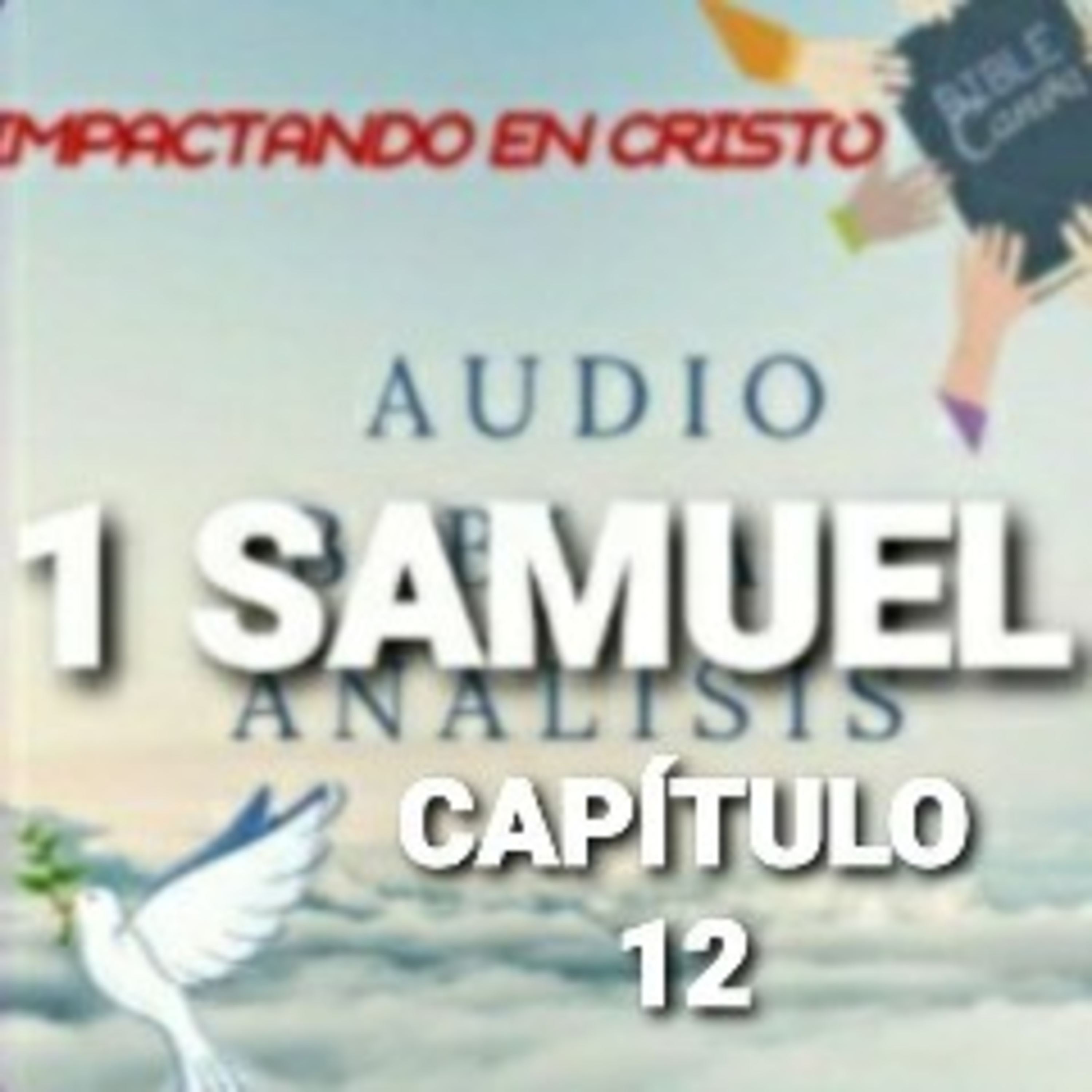 1 SAMUEL Cap.12 Discurso de Samuel al Pueblo episode artwork