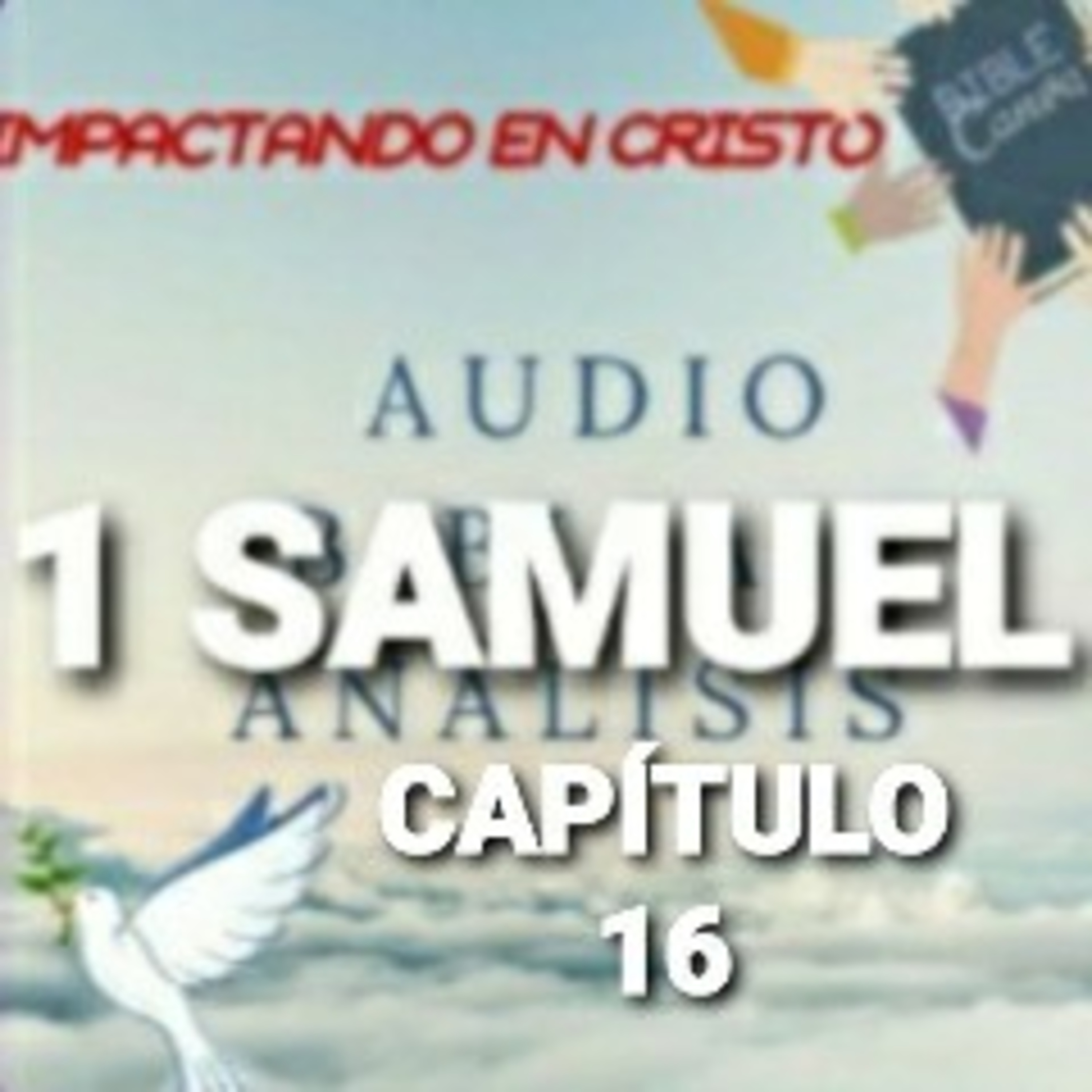 1 SAMUEL Cap.16 Samuel Unge a David episode artwork