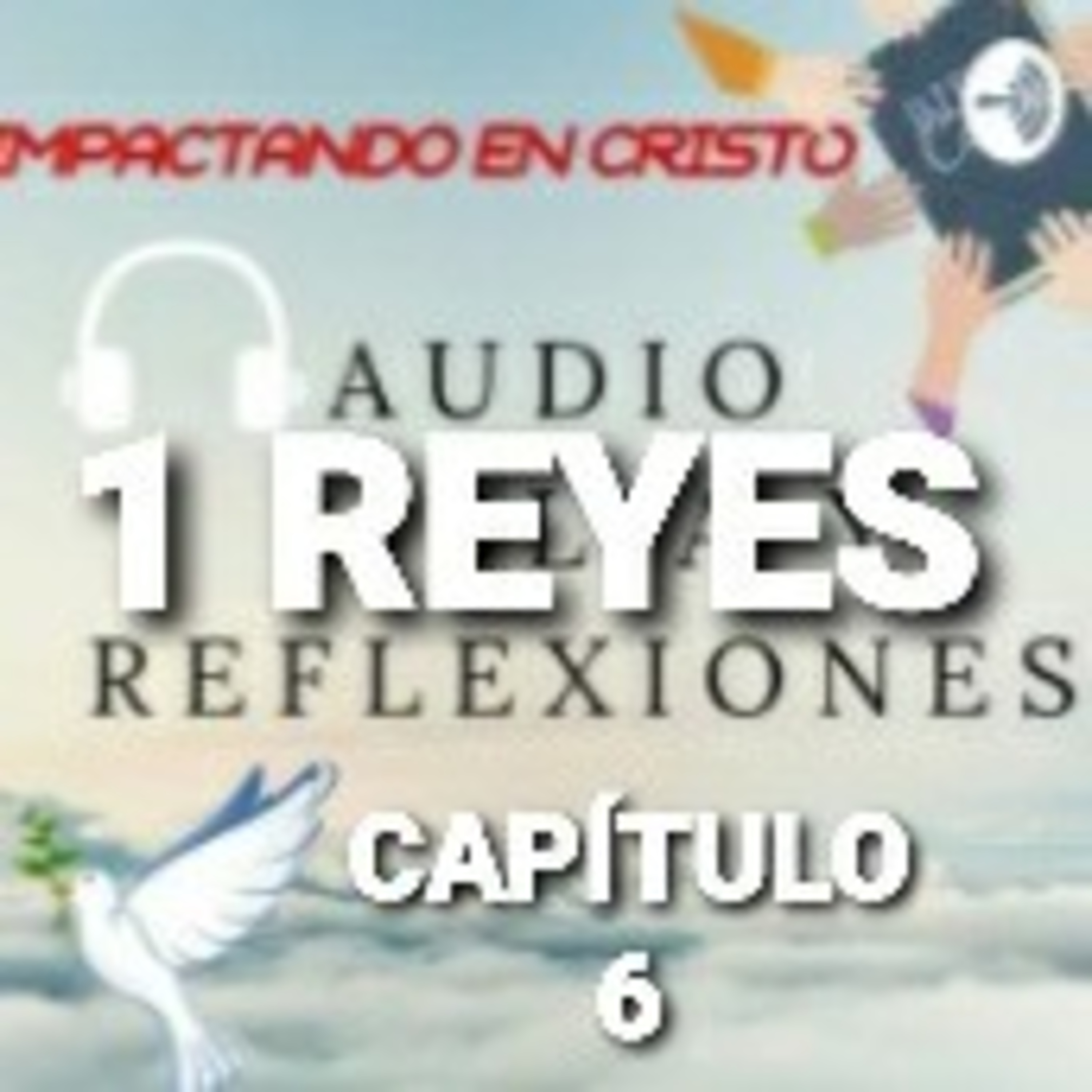 1 REYES Cap.6 Salomón Edifica el Templo episode artwork
