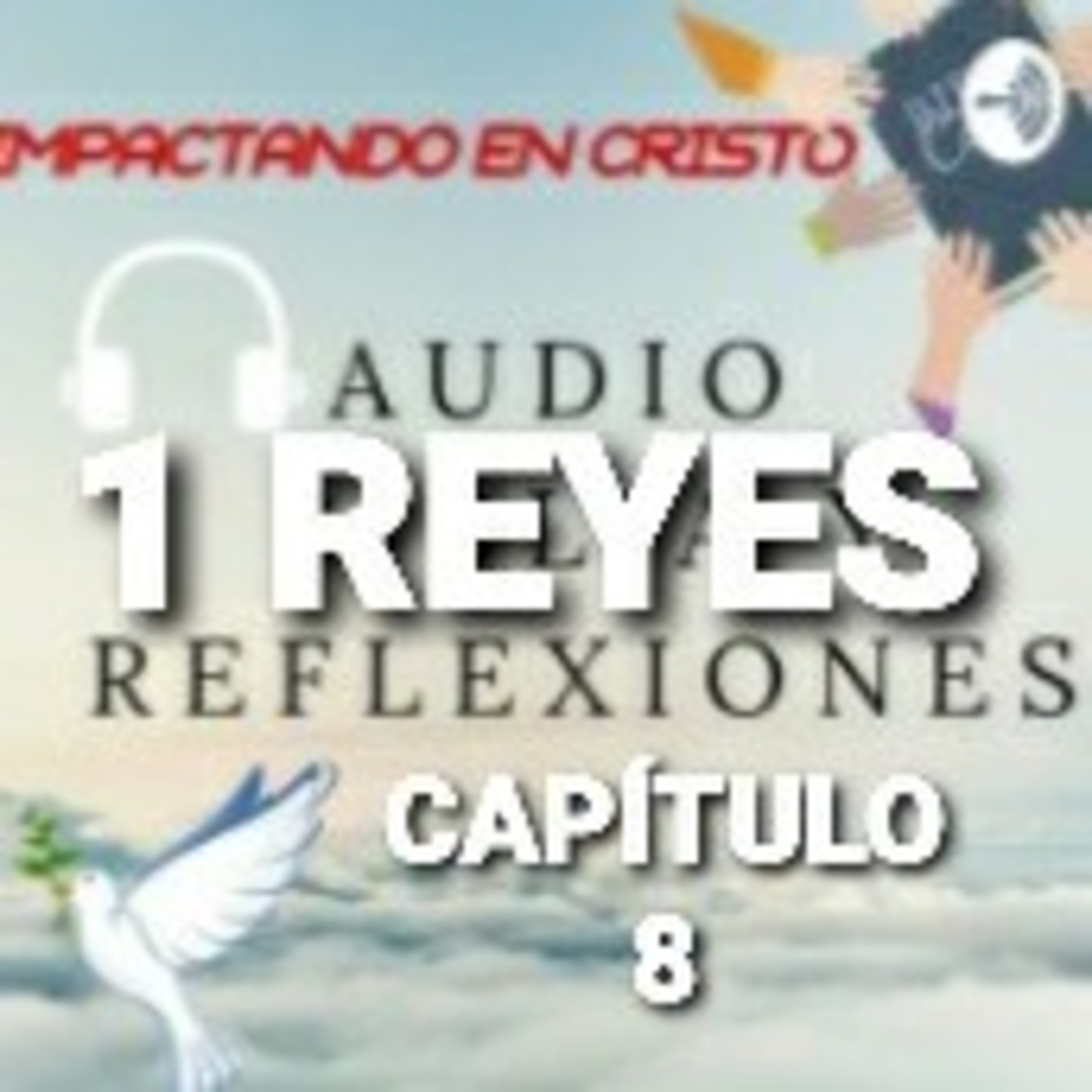 1 REYES Cap.8 Salomón Traslada el Arca al Templo episode artwork