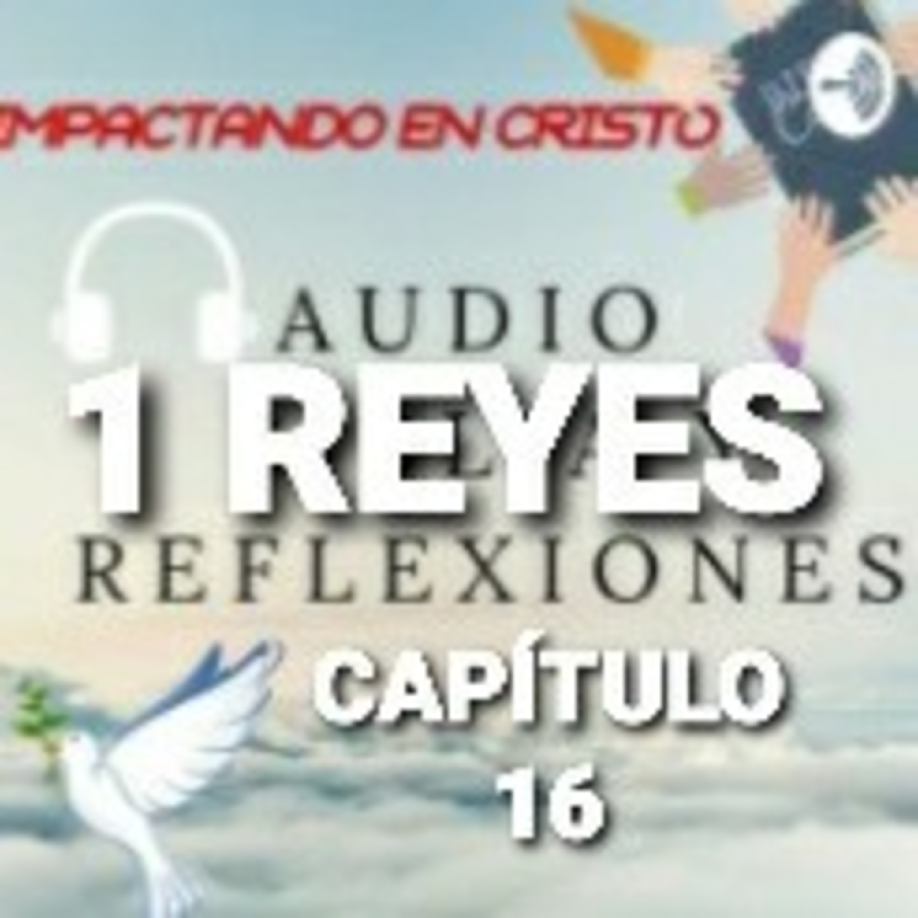 1 REYES Cap.16 Palabra de Jehová a Jehú episode artwork