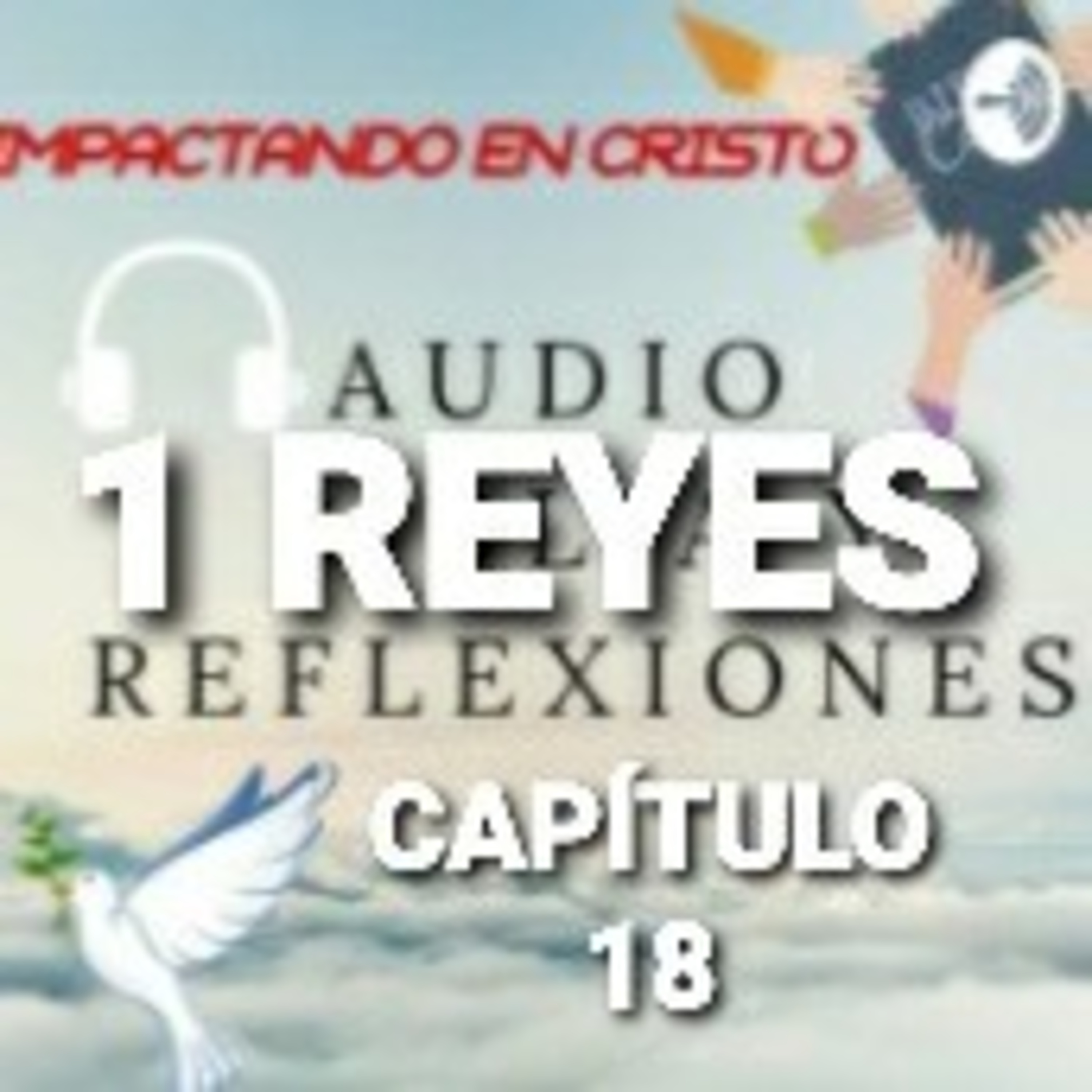 1 REYES Cap.18 Elias Regresa a Ver a Acab episode artwork