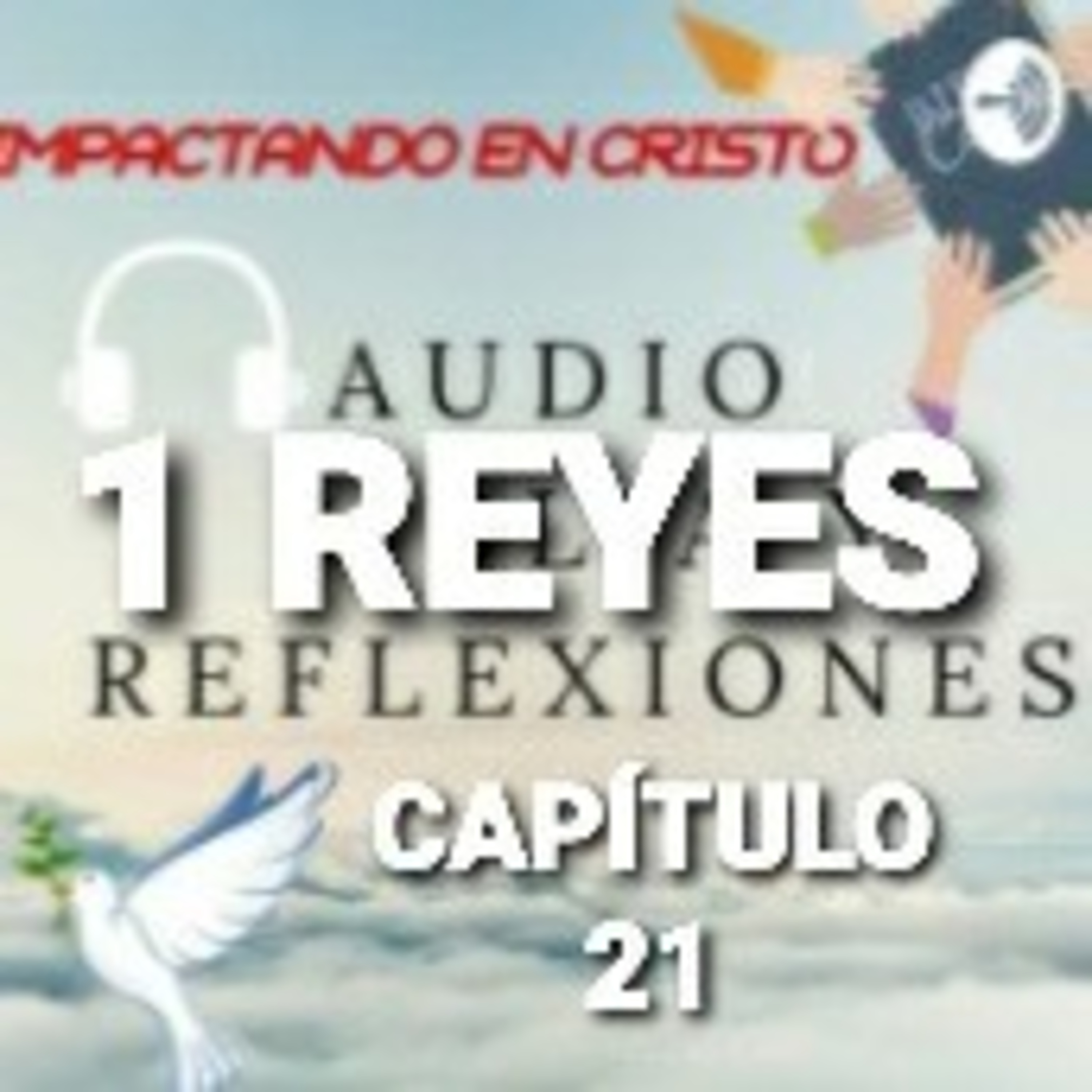 1 REYES Cap.21 Acab y la Viña de Nabot episode artwork