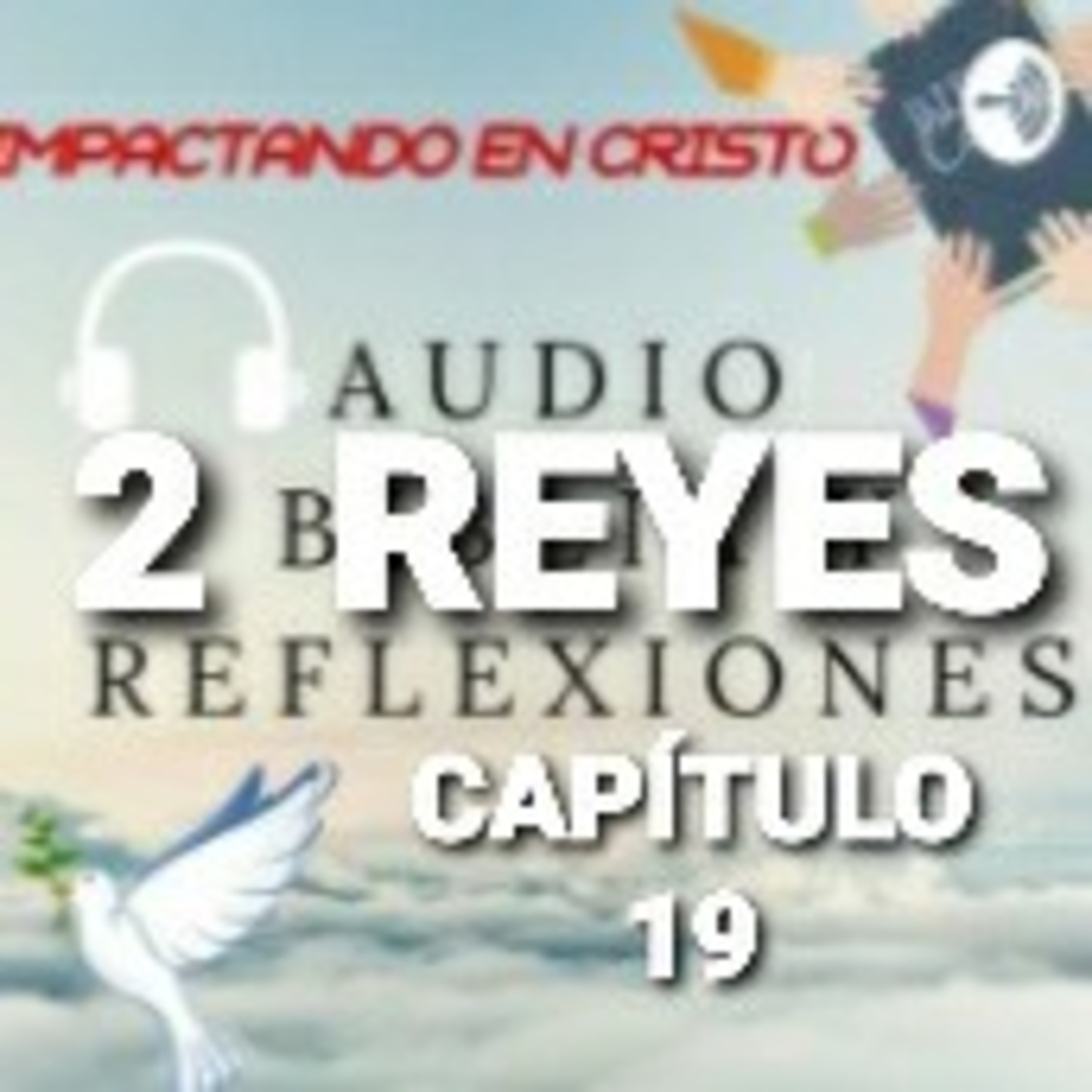 2 REYES Cap.19 Judá es Librado de Senaquerib episode artwork