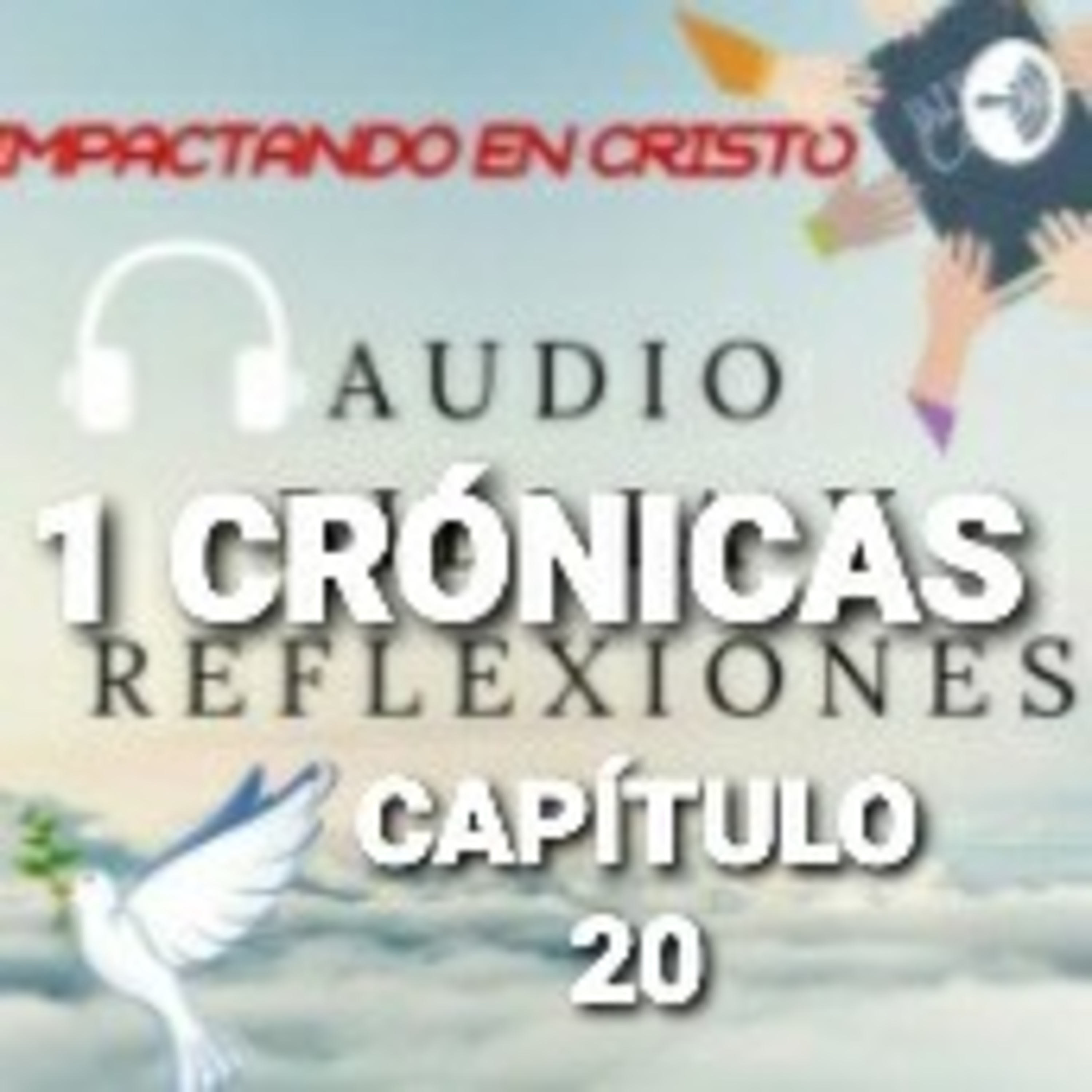 1 CRÓNICAS Cap.20 David captura a Rabá episode artwork