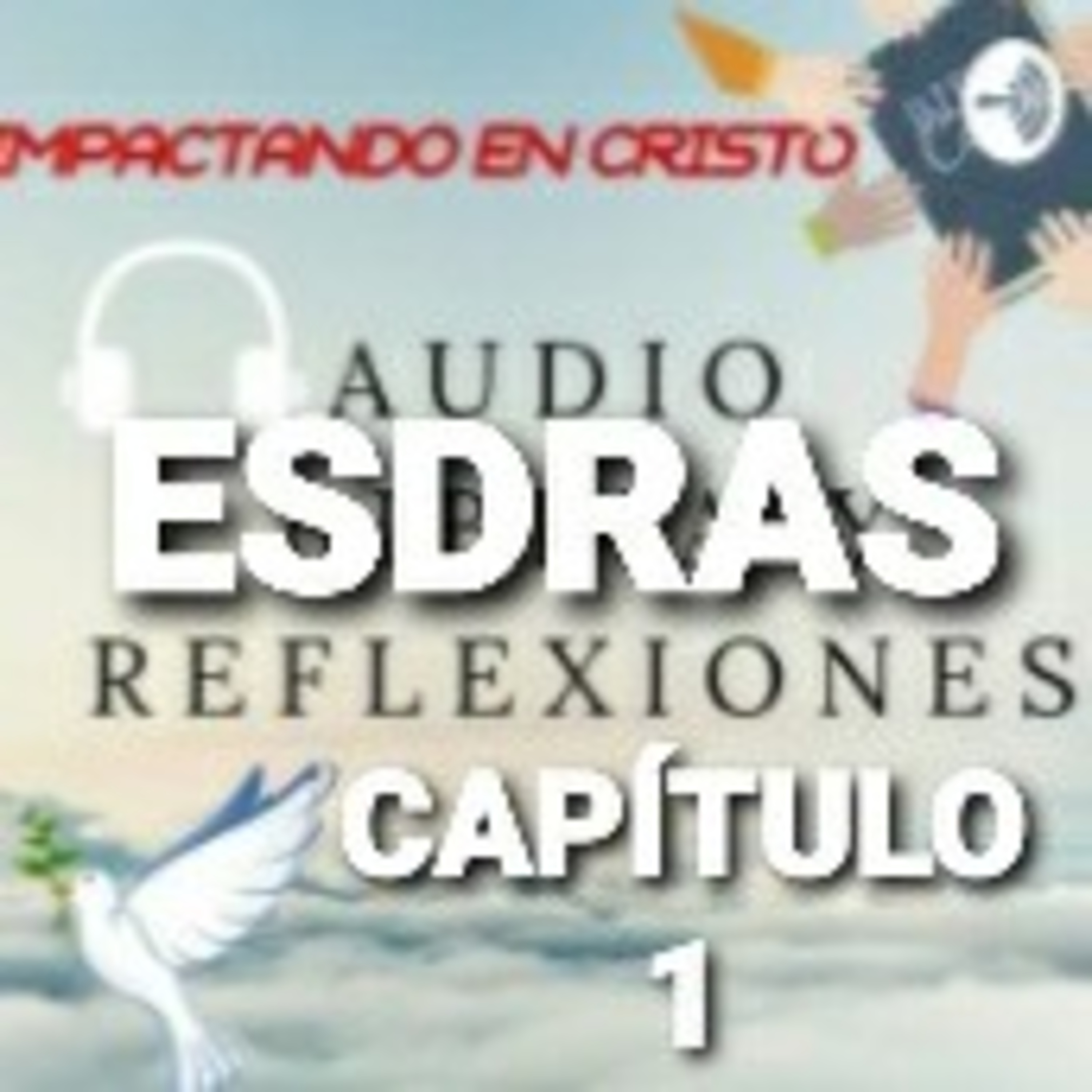 ESDRAS Cap.1 El Decreto de Ciro episode artwork