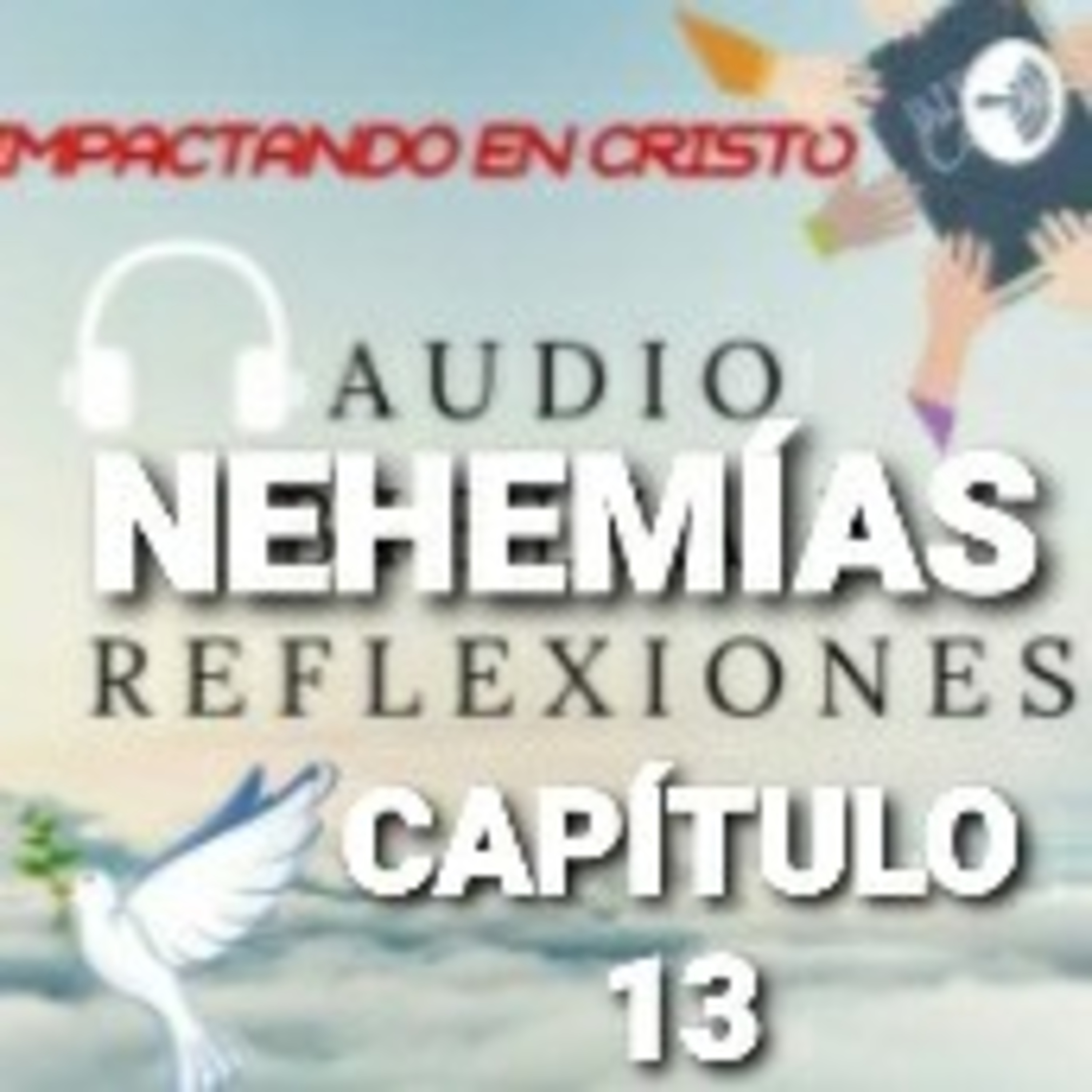 NEHEMIAS Cap.13 Reformas de Nehemias episode artwork