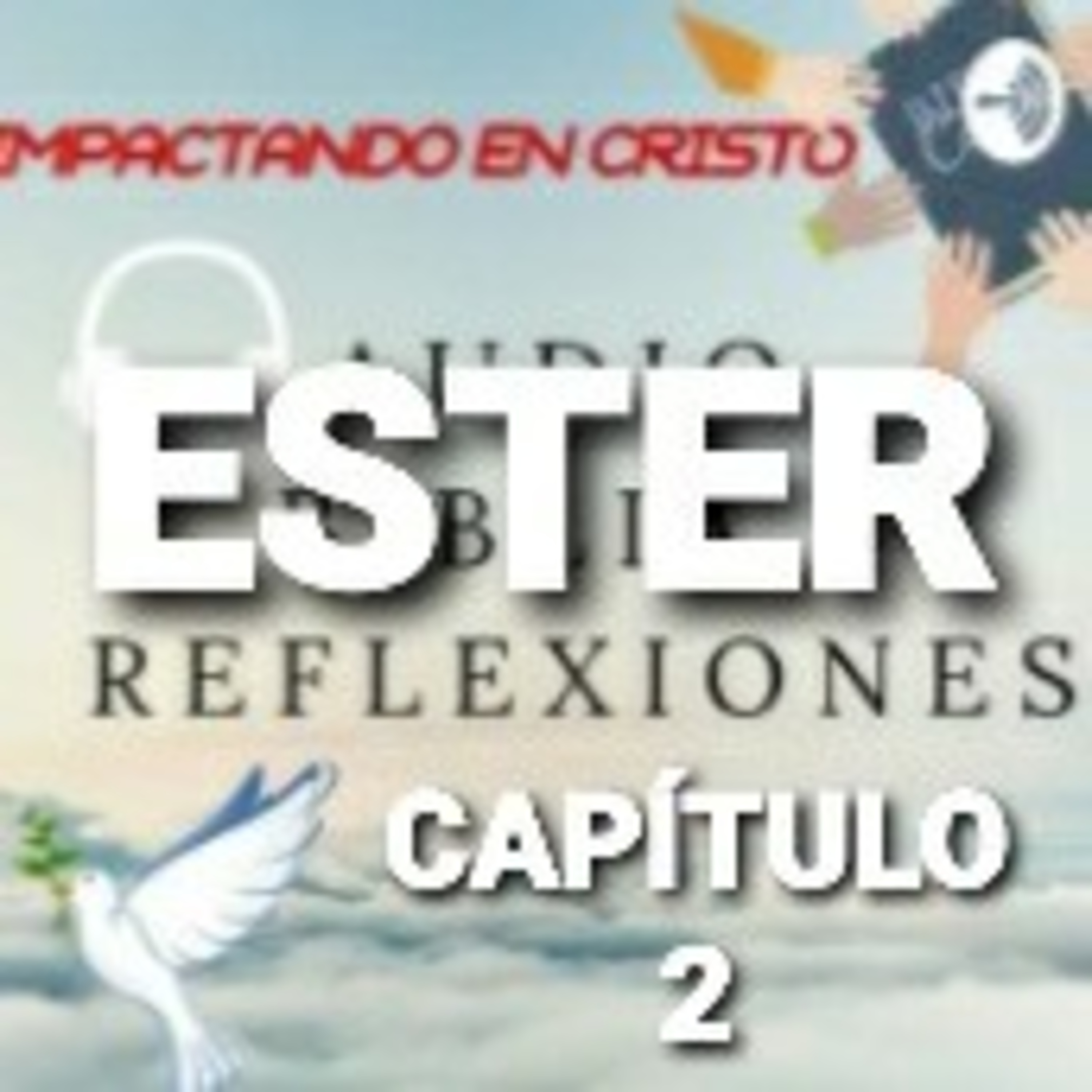 ESTER Cap.2 Ester es Proclamada Reina episode artwork
