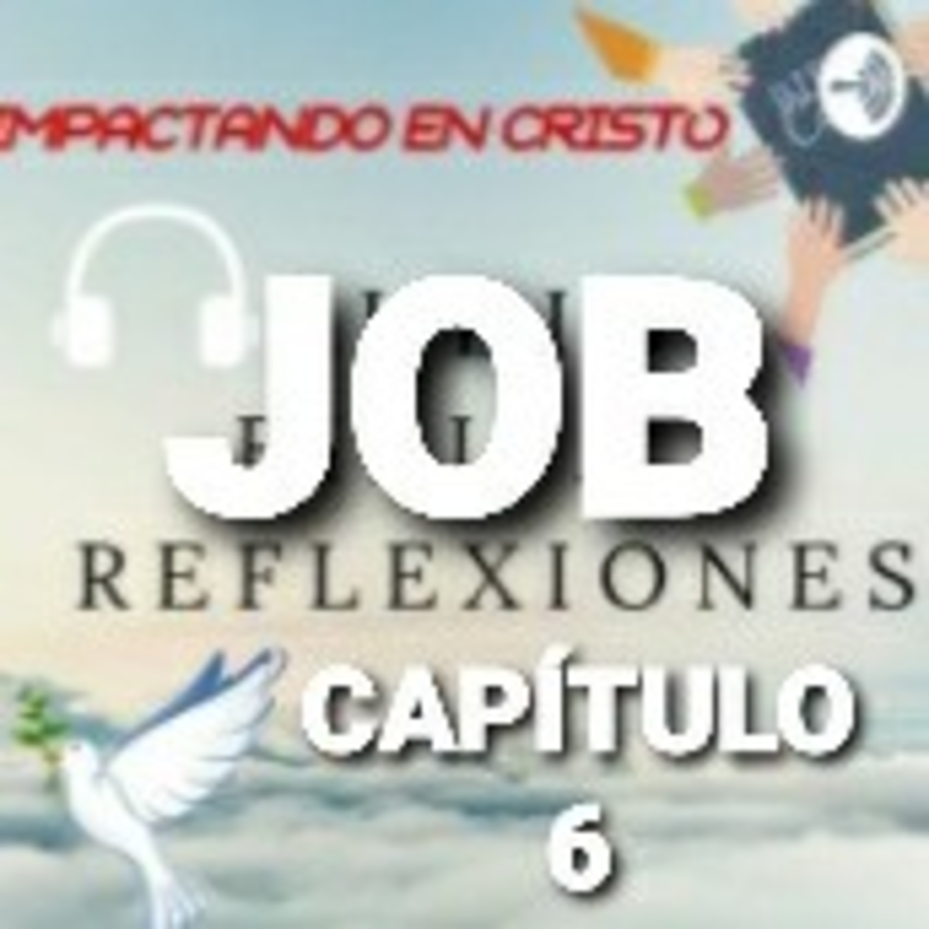 JOB Cap.6 Job Reprocha la Actitud de sus Amigos episode artwork