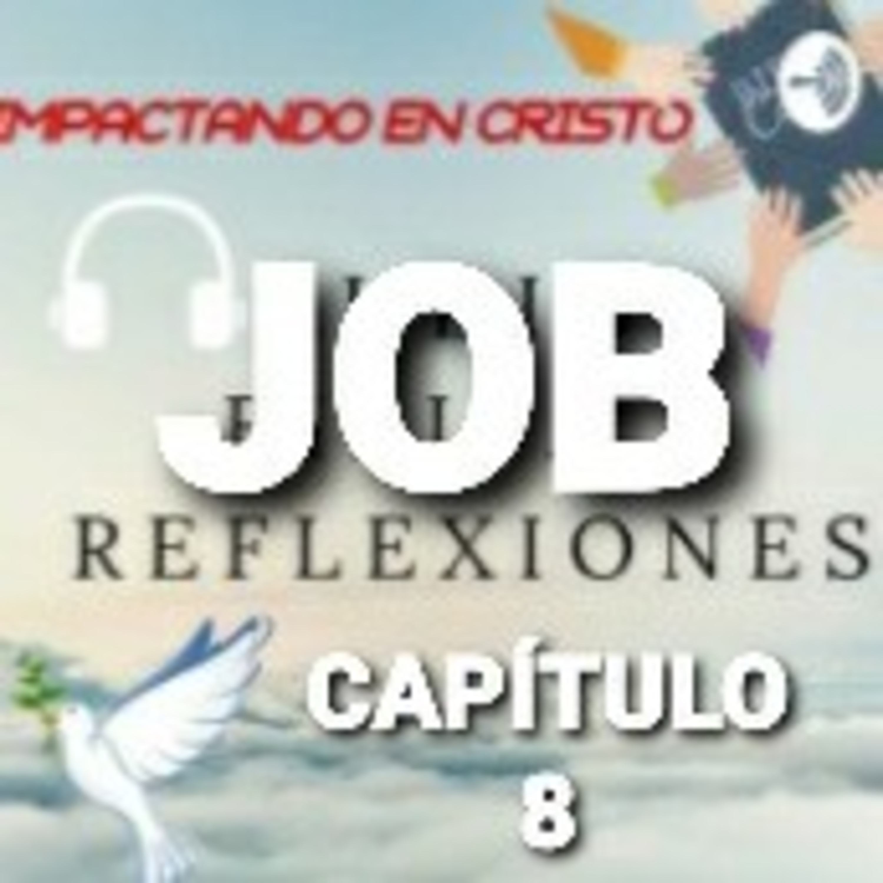JOB Cap.8 Bildad Proclama la Justicia de Dios episode artwork