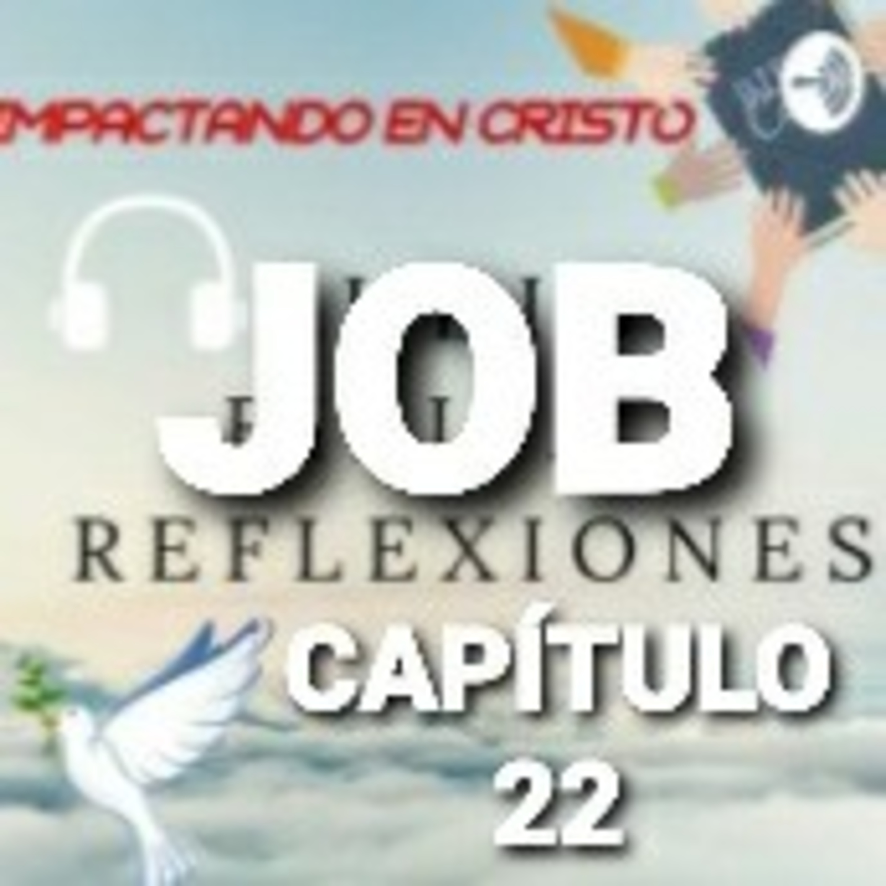 JOB Cap.22 Elifaz Acusa a Job de Gran Maldad episode artwork