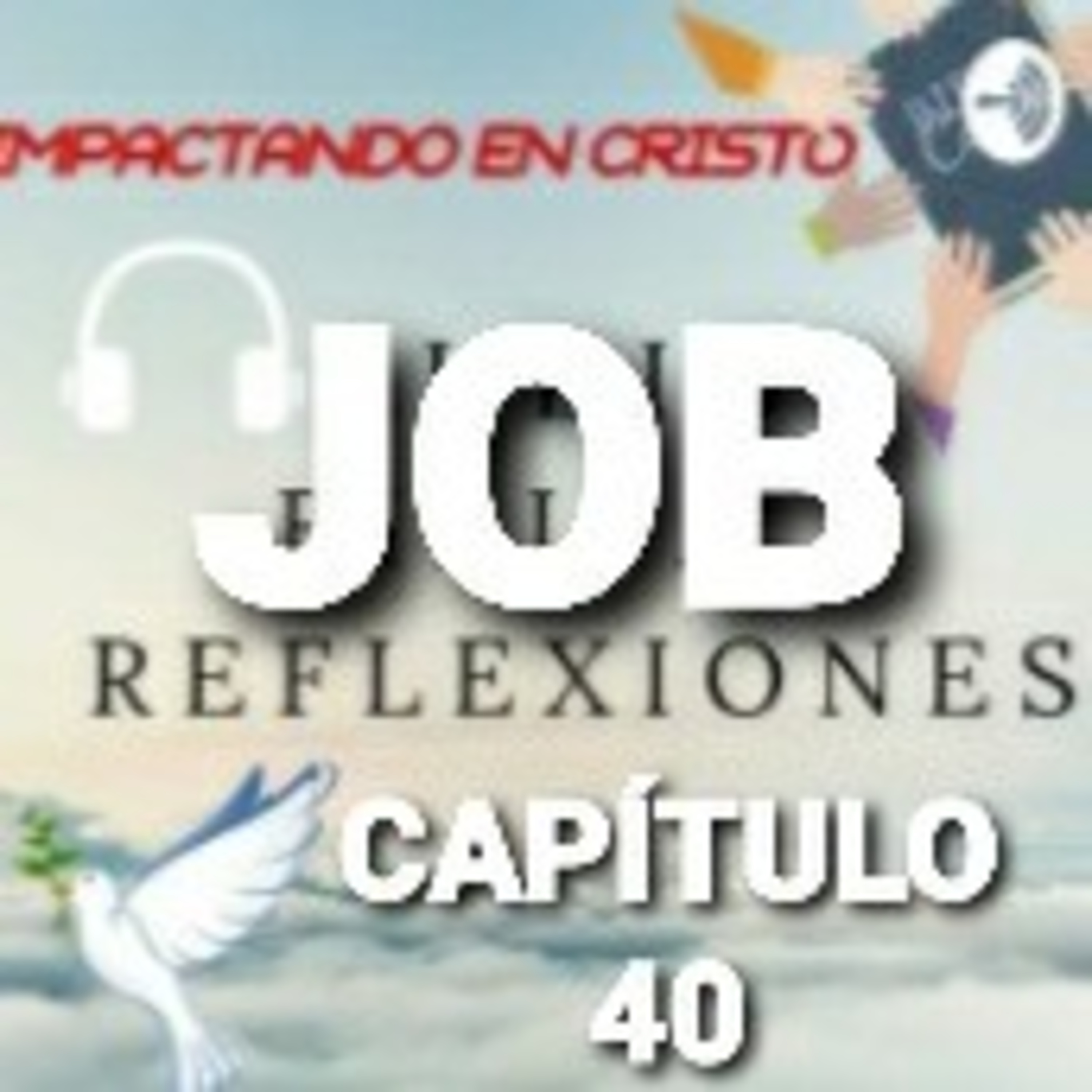 JOB Cap.40 Respondió Jehová a Job episode artwork
