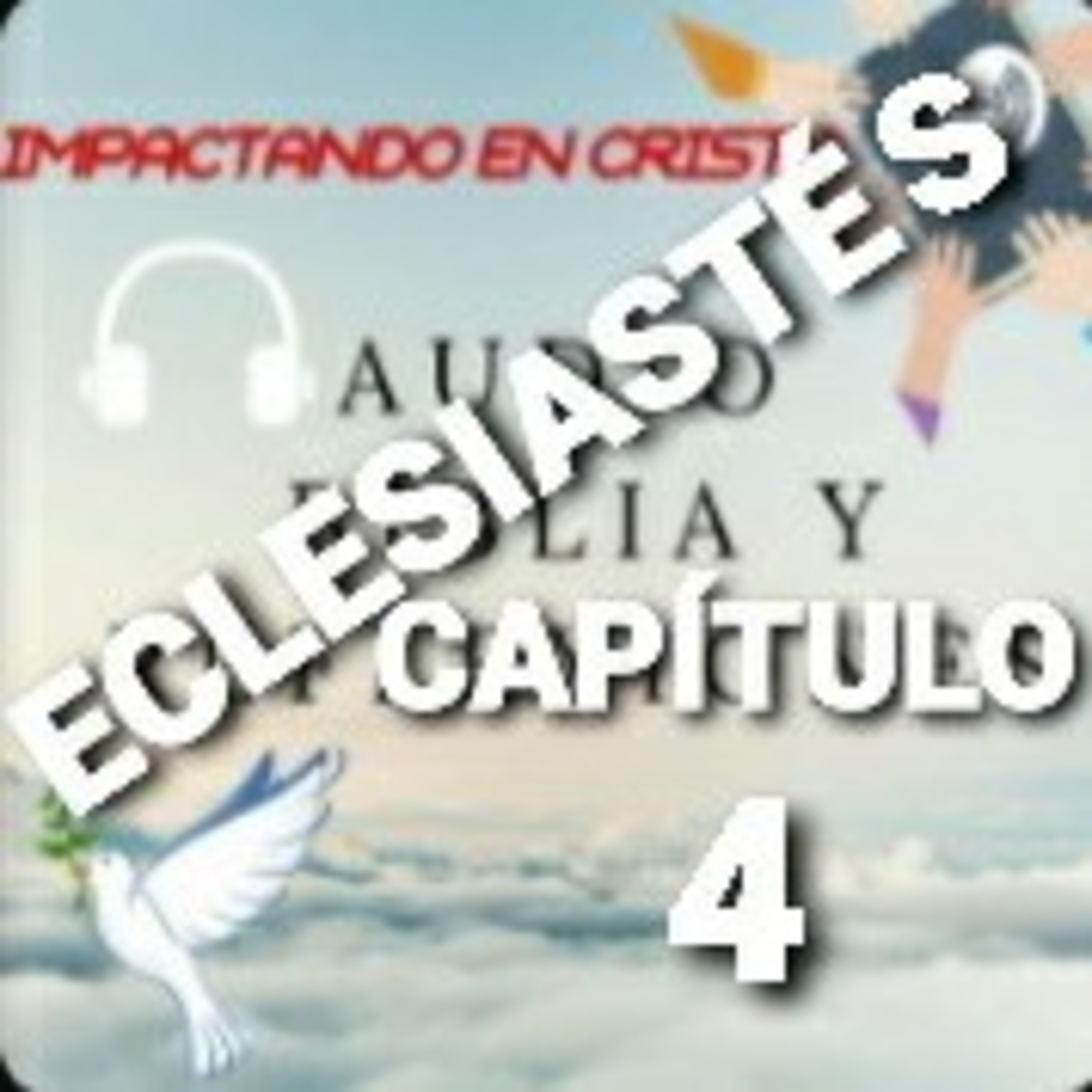 ECLESIASTÉS Cap.4 INJUSTICIAS DE LA VIDA episode artwork