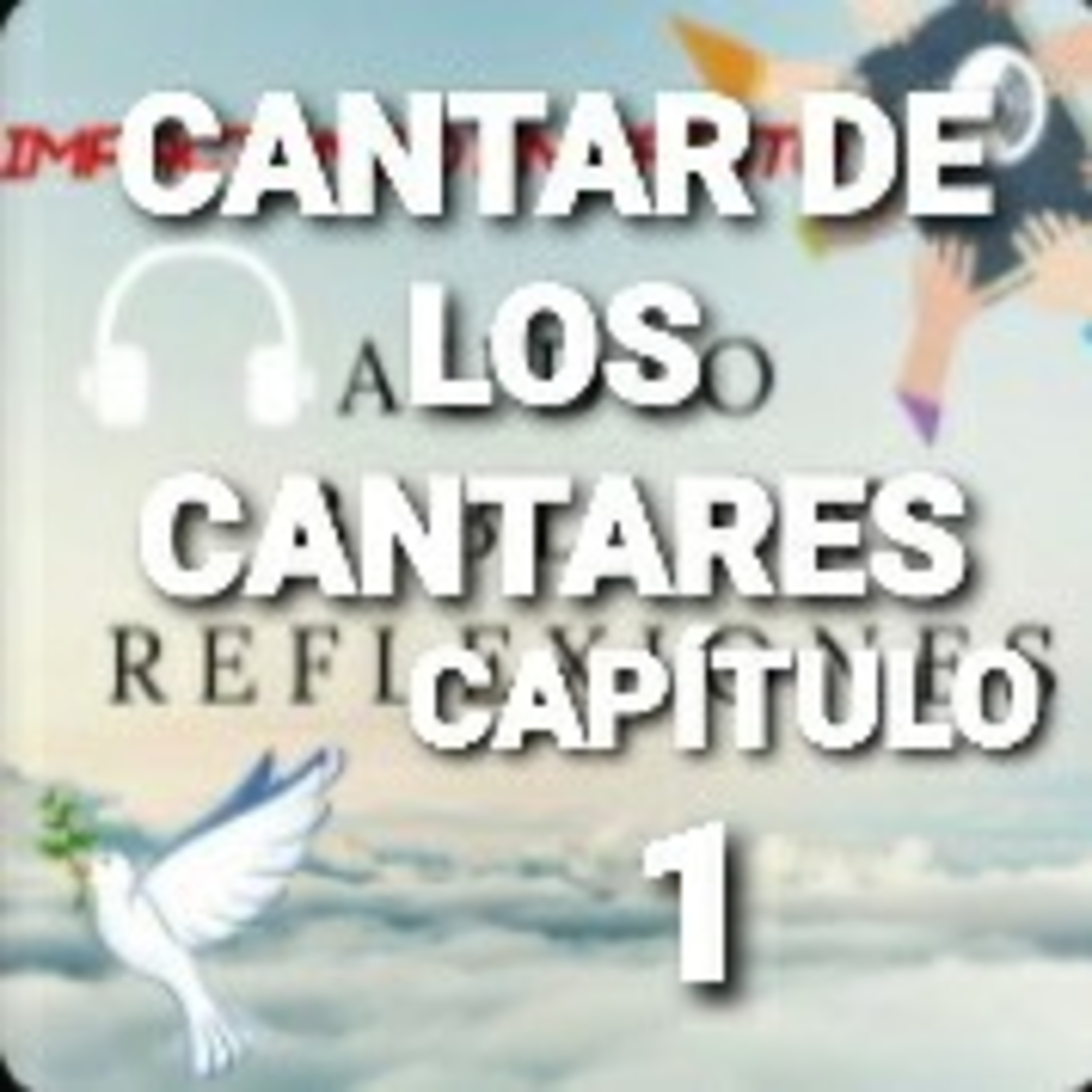 CANTAR DE LOS CANTARES Cap.1 LA ESPOSA Y LAS HIJAS DE JERUSALÉN episode artwork