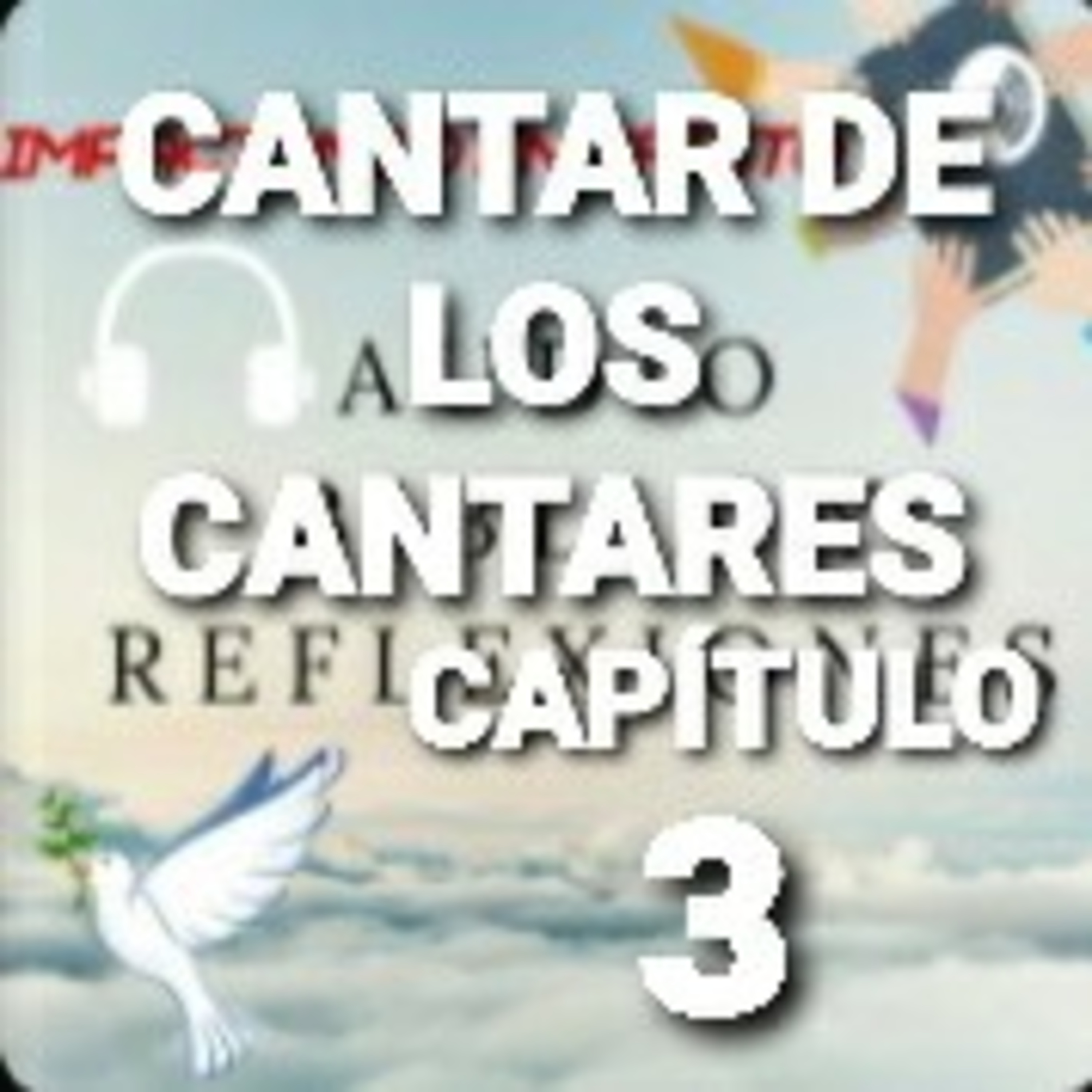 CANTAR DE LOS CANTARES Cap.3 EL ENSUEÑO DE LA ESPOSA episode artwork