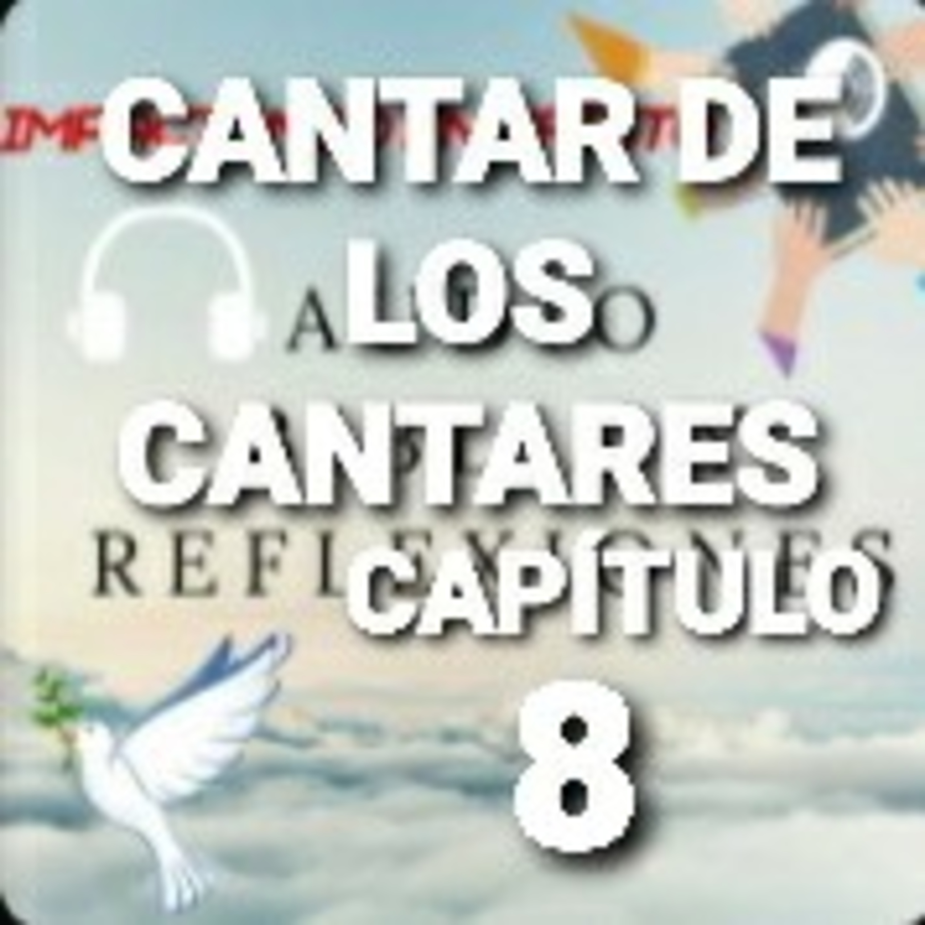 CANTAR DE LOS CANTARES Cap.8 MUTUO ENCANTO DEL ESPOSO Y DE LA ESPOSA episode artwork