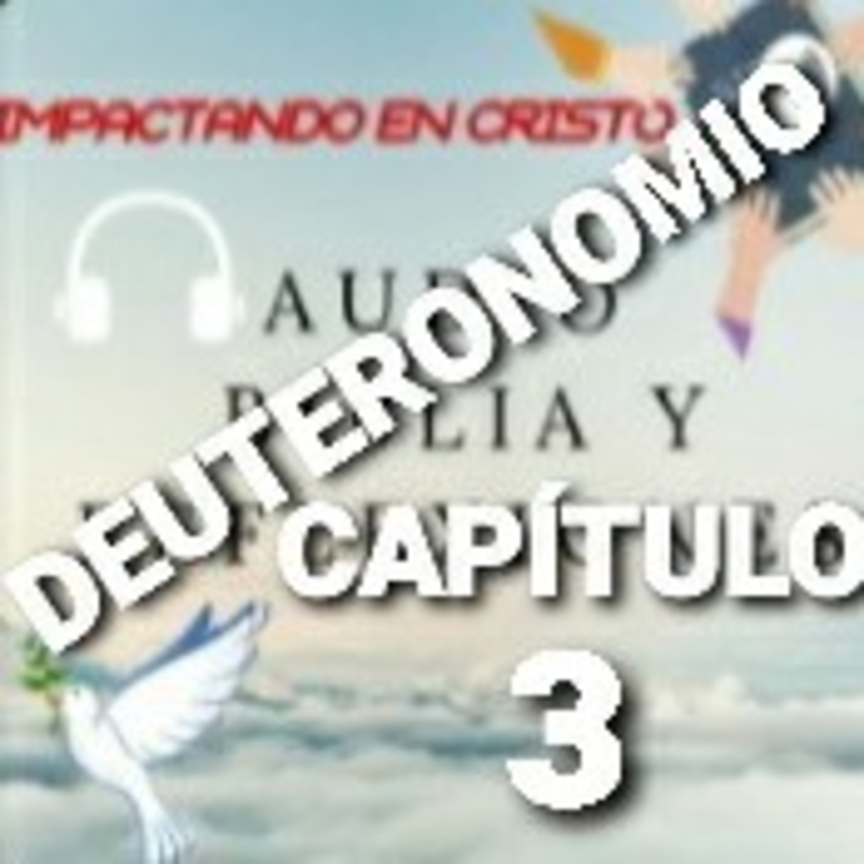 DEUTERONOMIO Cap.3 Istael Derrota a Og Rey de Basán episode artwork