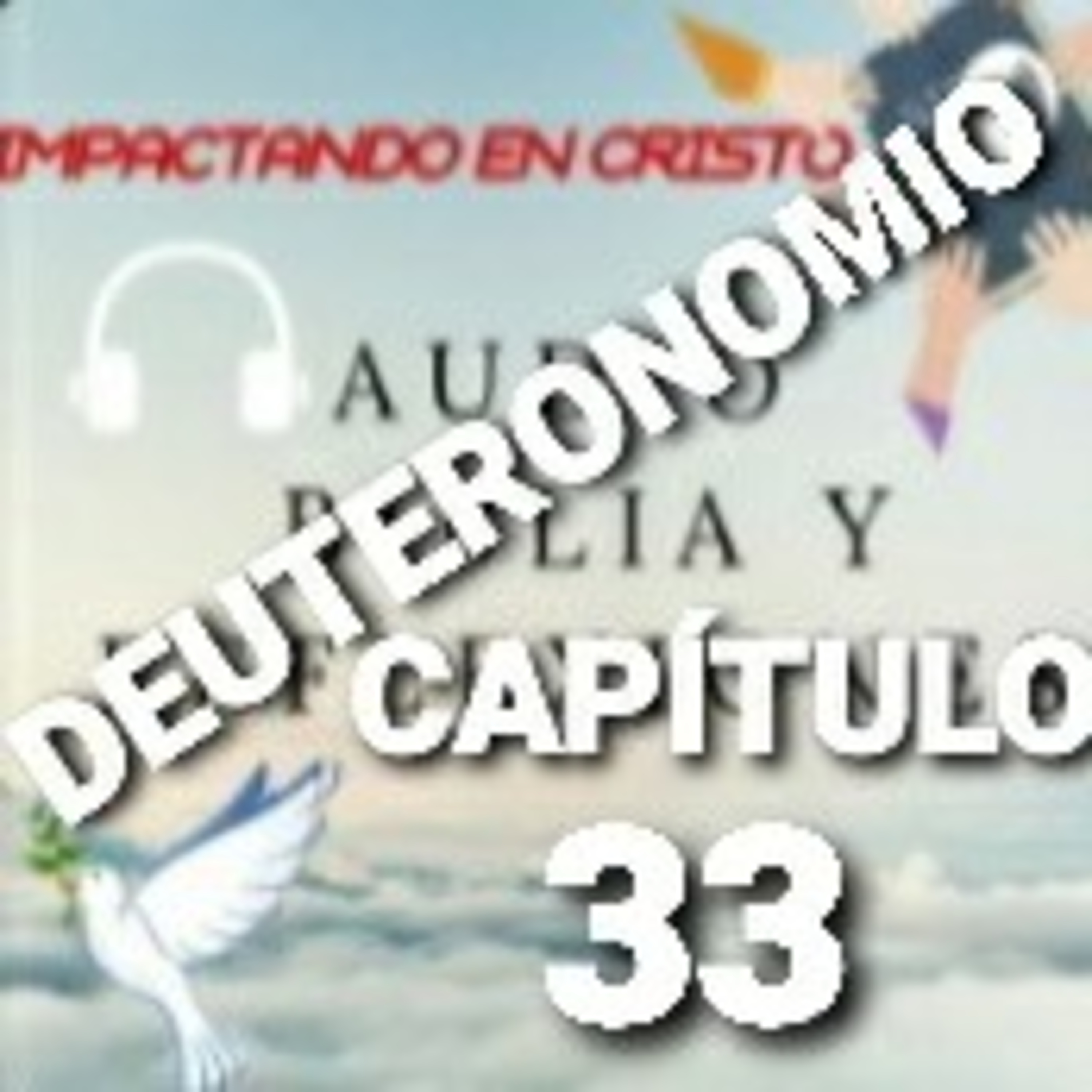 DEUTERONOMIO Cap.33 Moisés bendice a las Doce Tribus de Israel episode artwork