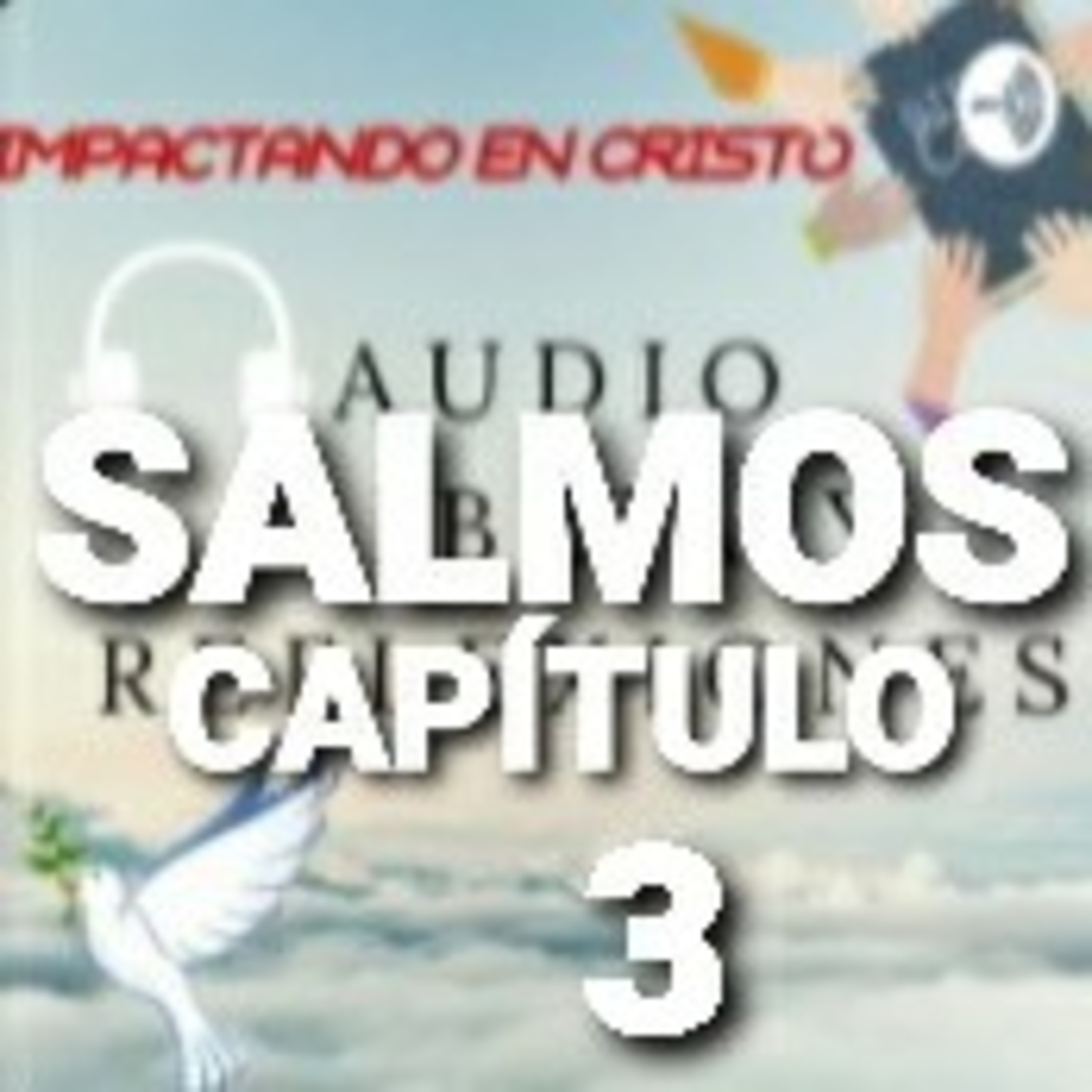 SALMOS Cap.3 Oración Matutina de Confianza en Dios episode artwork