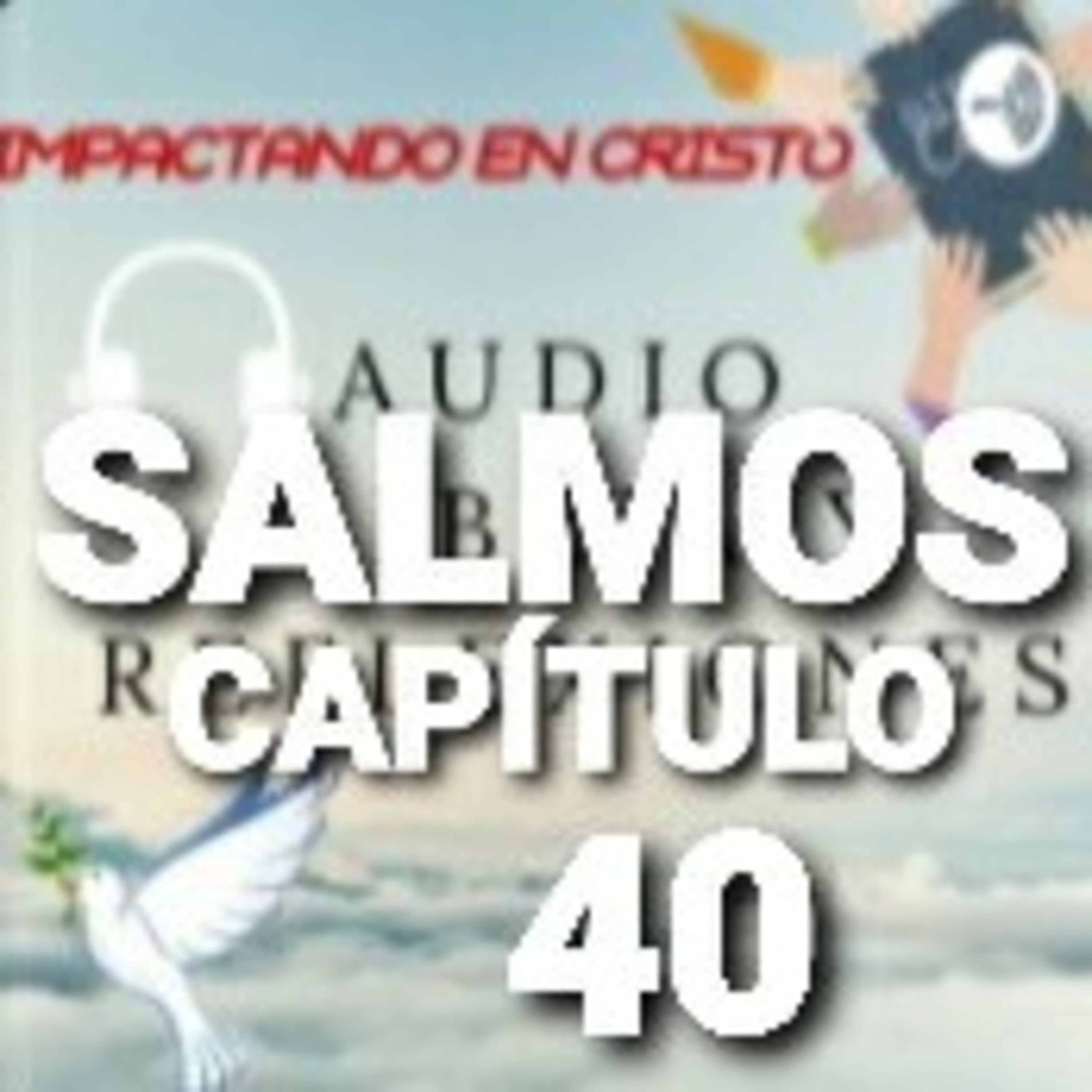 SALMOS Cap.40 Alabanza por la Liberación Divina episode artwork
