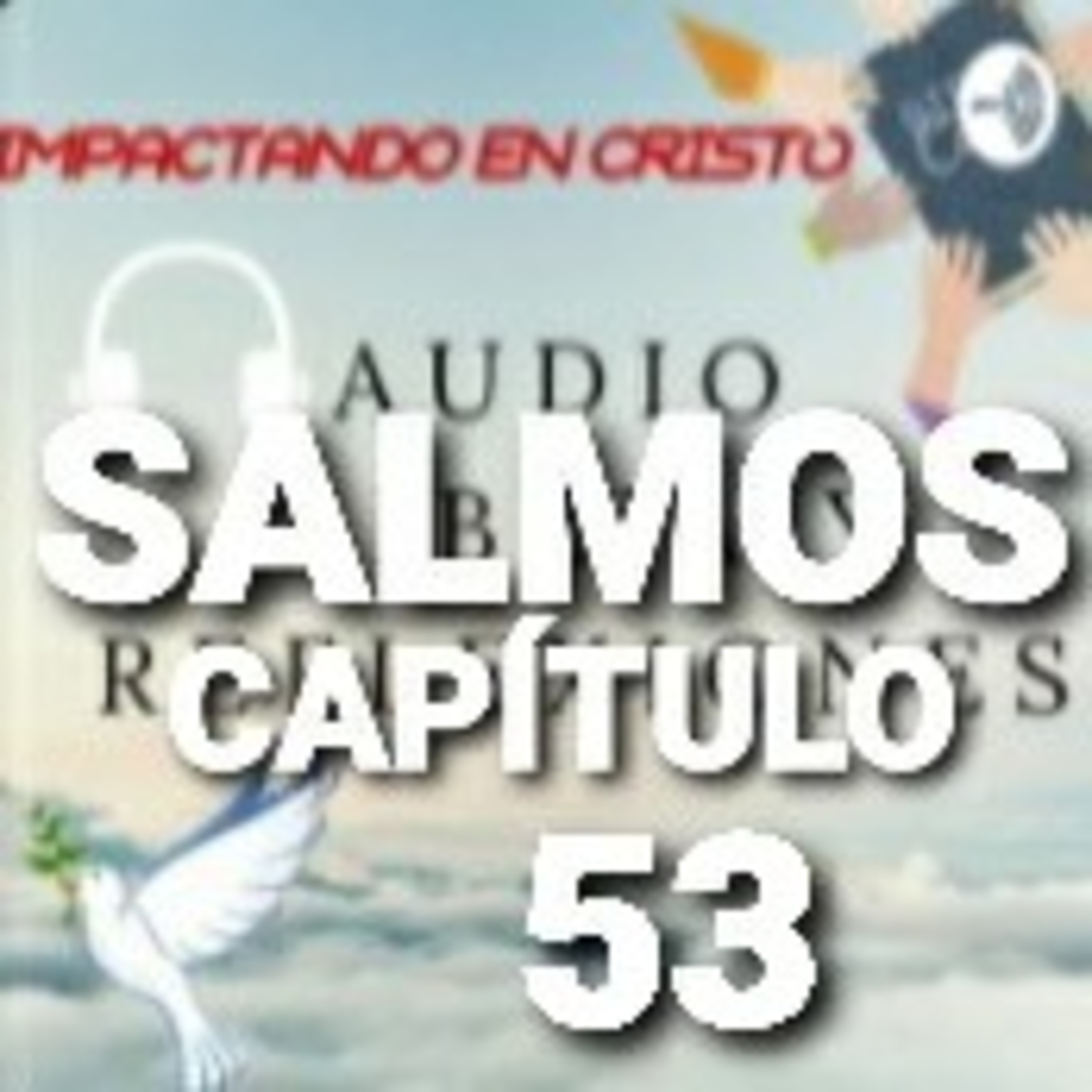 SALMOS Cap.53 Insensatez y Maldad de los Hombres episode artwork