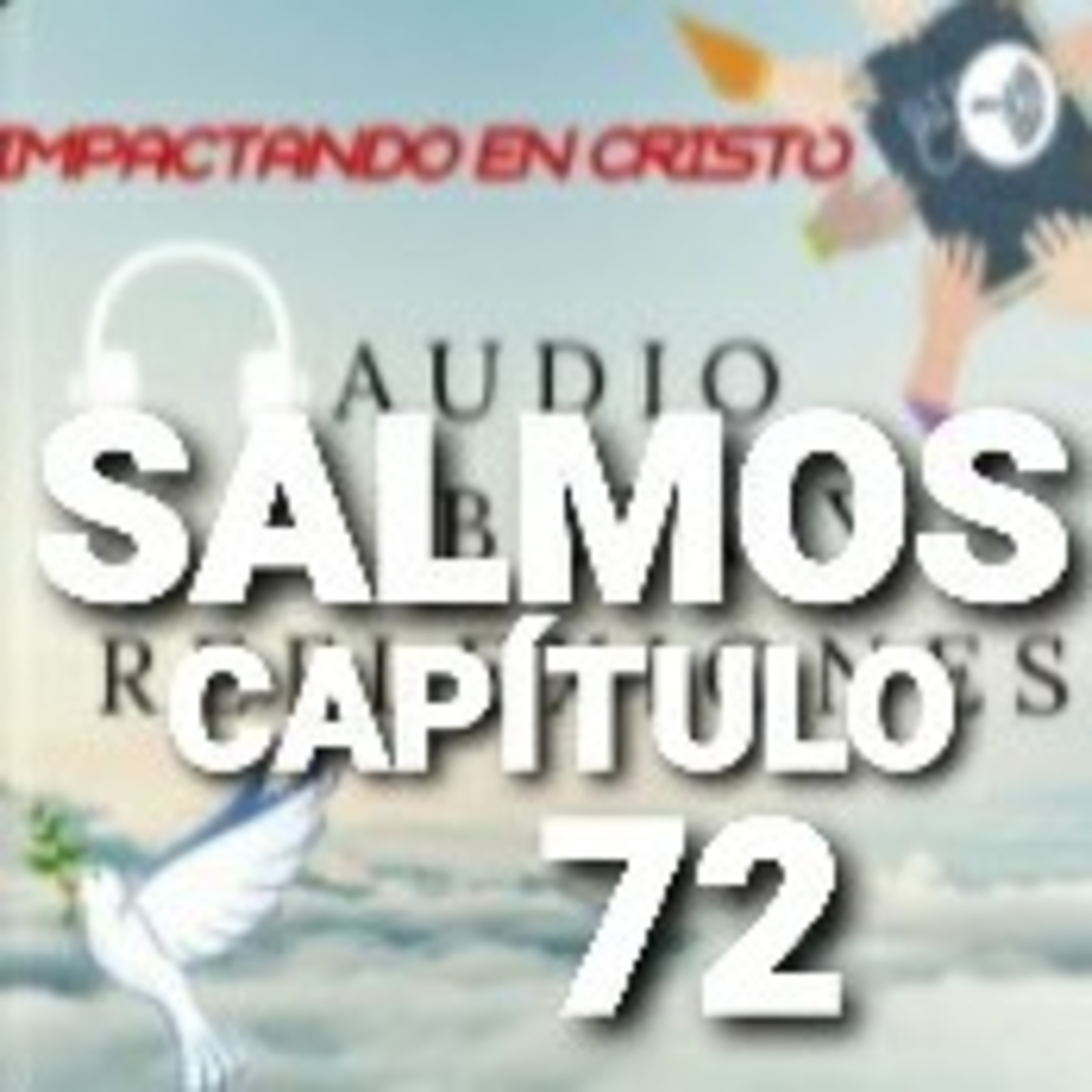 SALMOS Cap.72 El Reino de un Rey Justo episode artwork