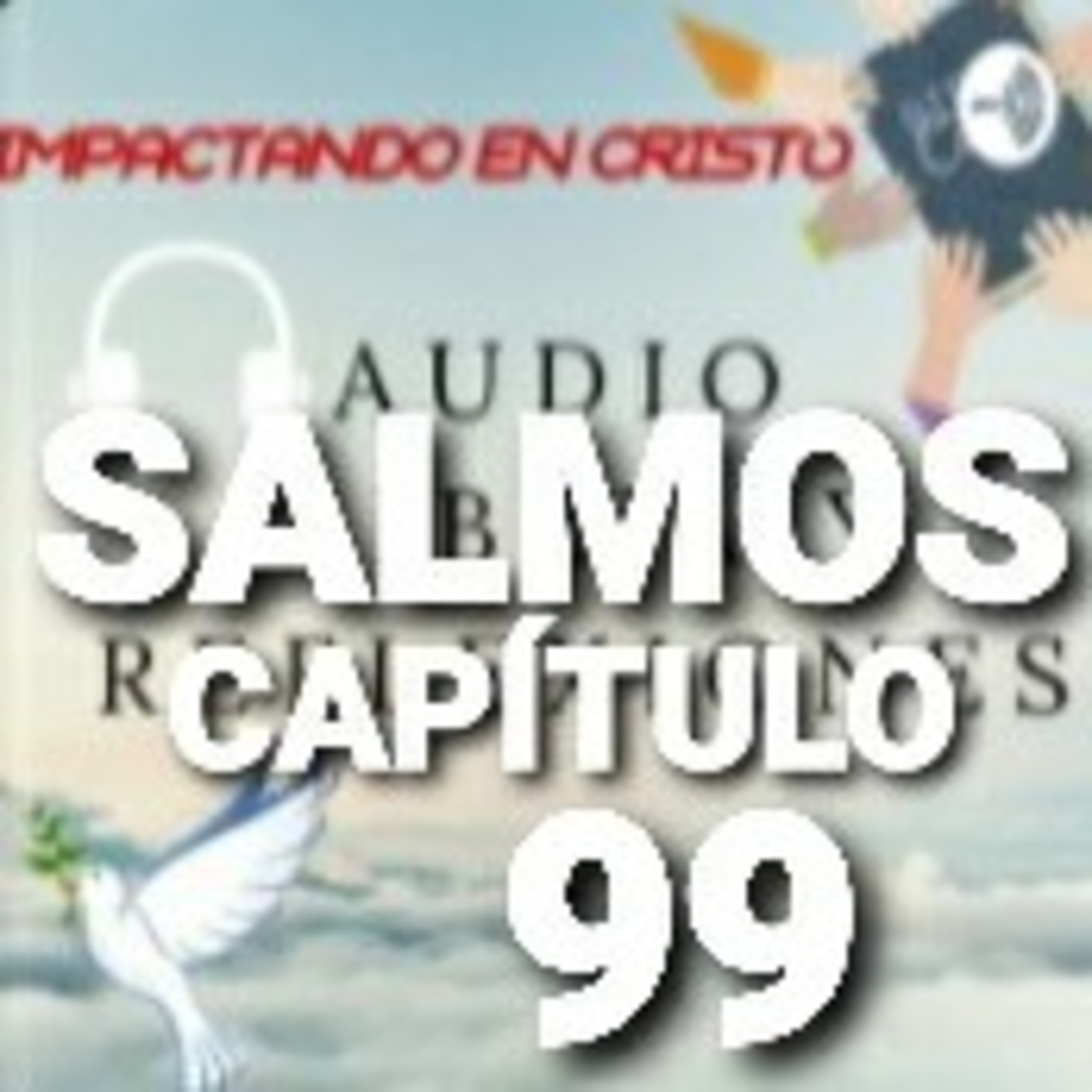 SALMOS Cap.99 Fidelidad de Jehová para con Israel episode artwork