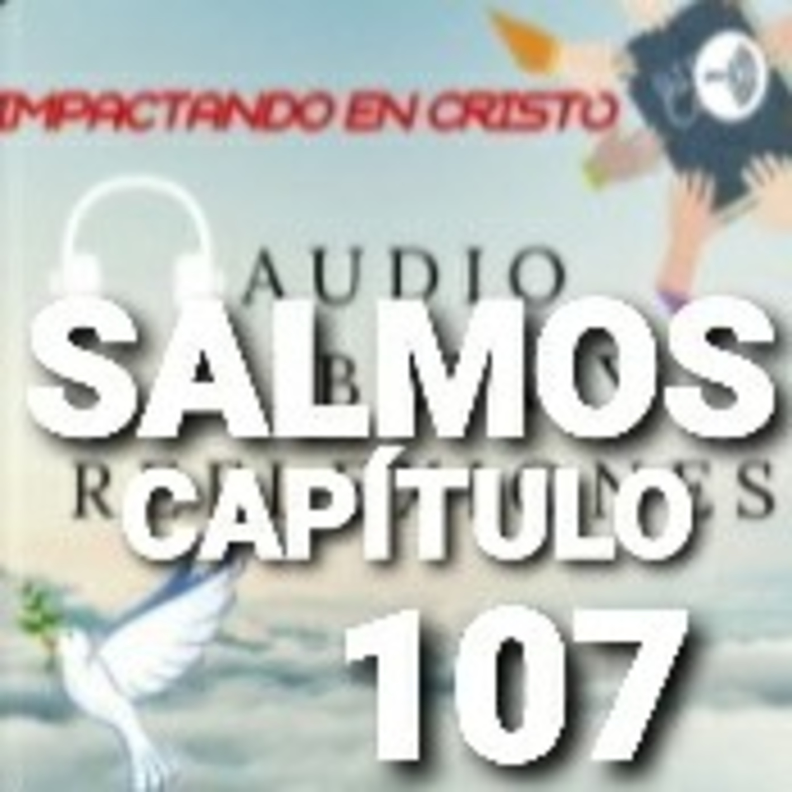 SALMOS Cap.107 Dios libra de la Aflicción episode artwork
