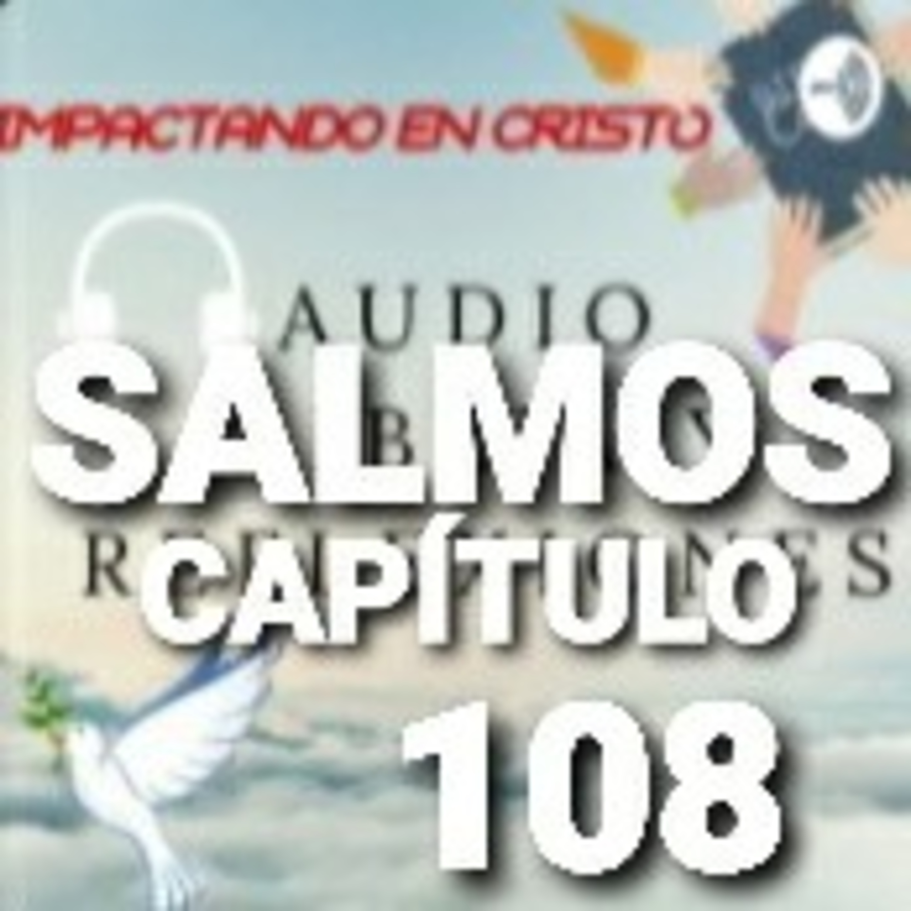 SALMOS Cap.108 Petición de Ayuda contra el enemigo (Salmo de David) episode artwork