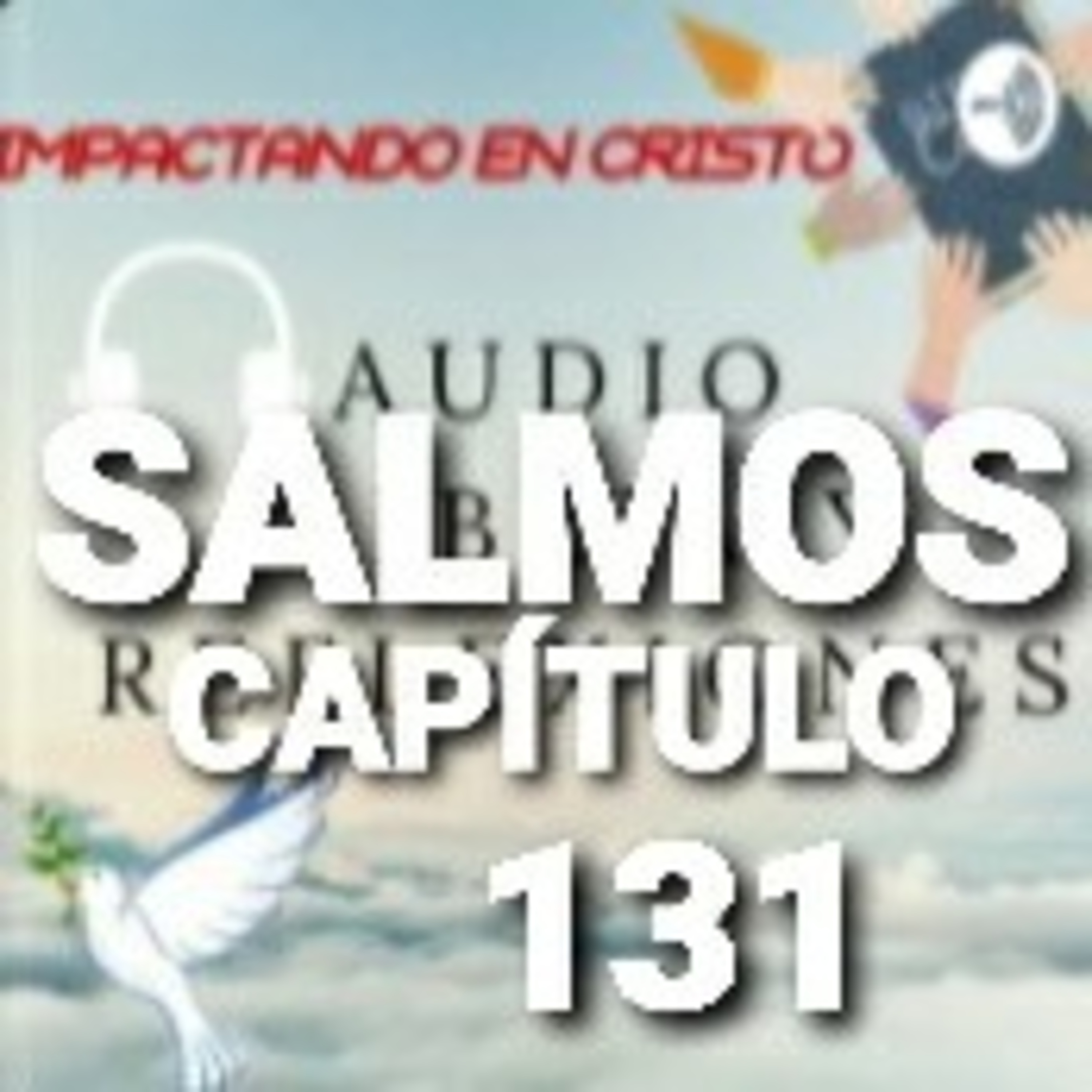 SALMOS Cap.131 Confiando en Dios como un niño (Cántico gradual de David) episode artwork