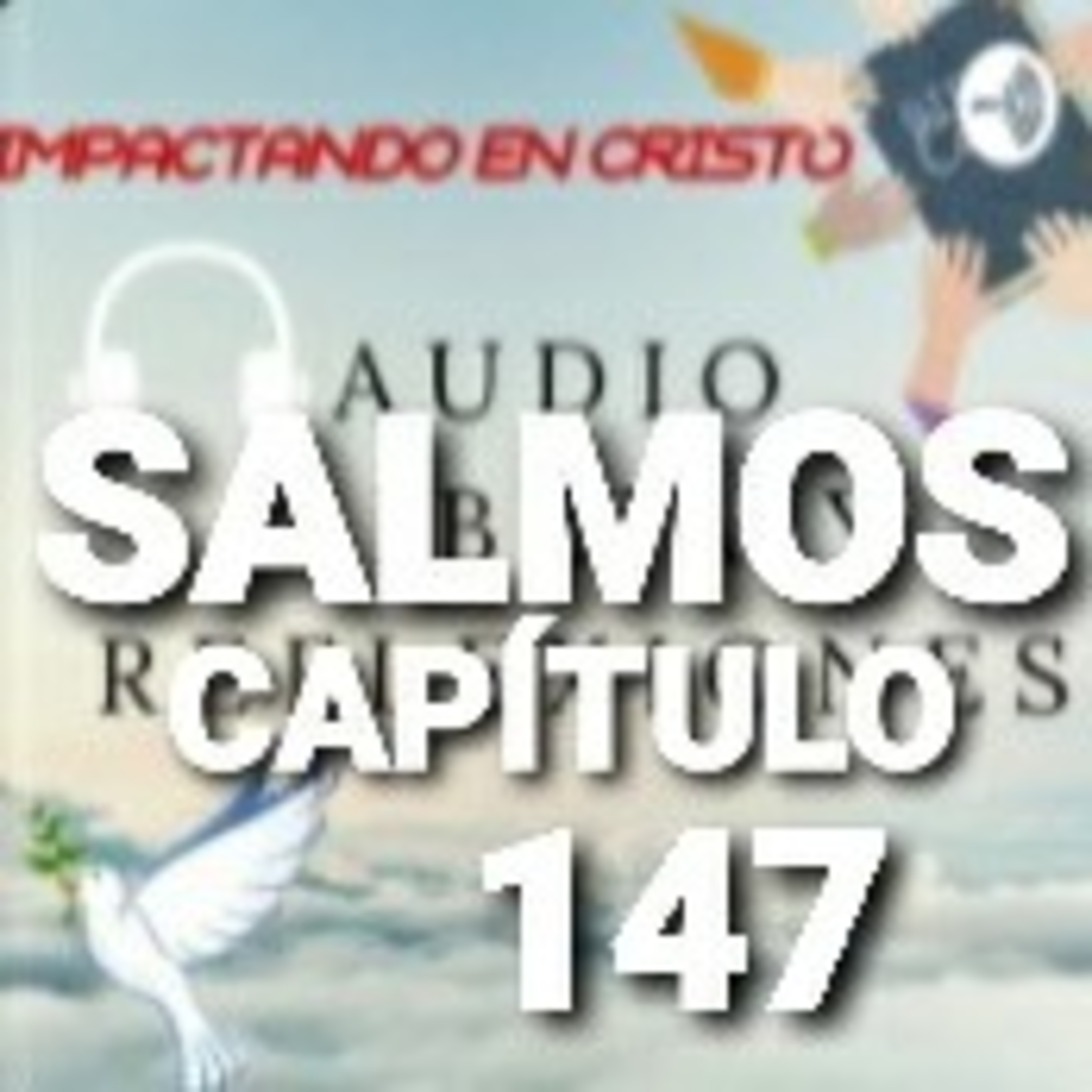 SALMOS Cap.147 Alabanza por el favor de Dios hacia Jerusalén episode artwork