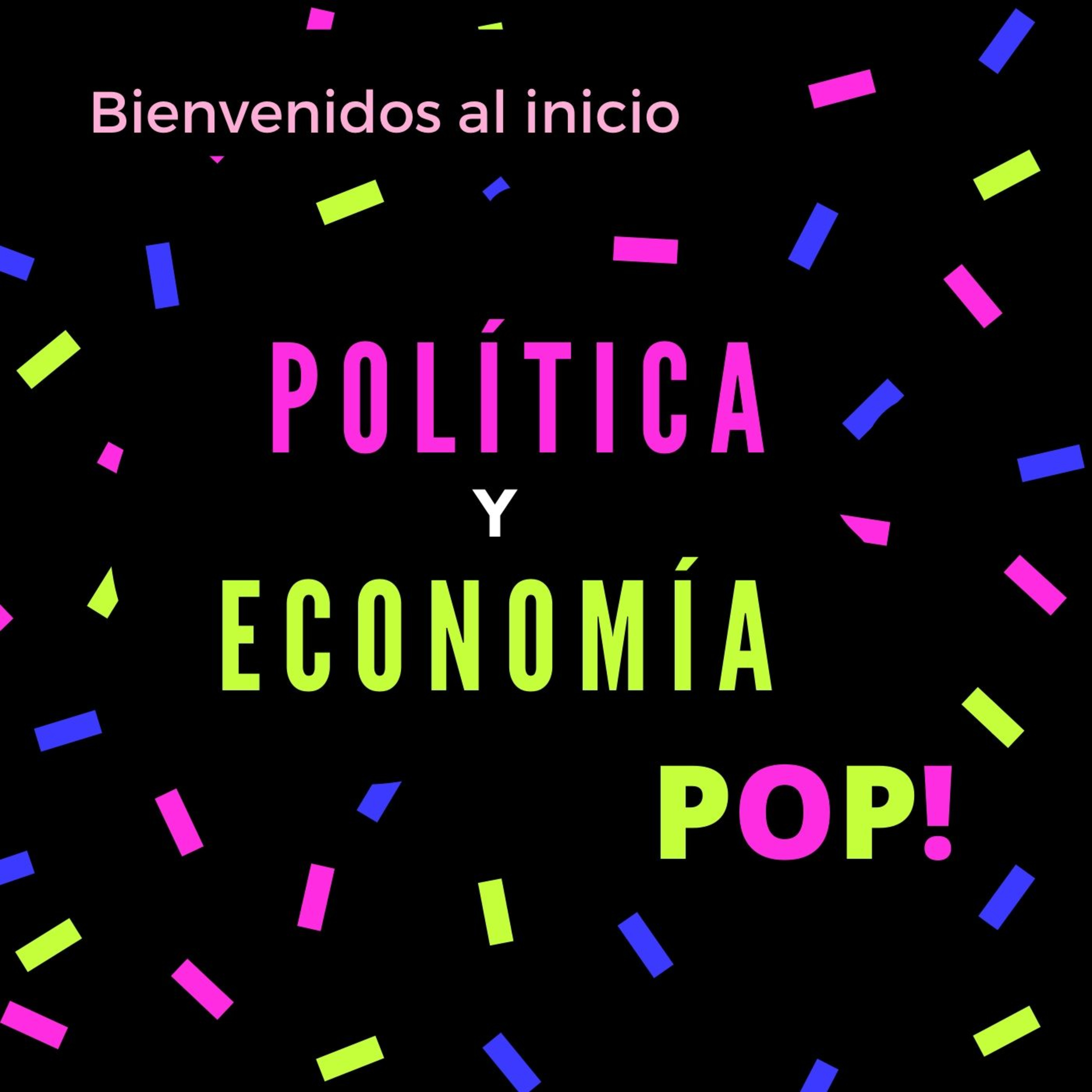 Política y Economía POP!