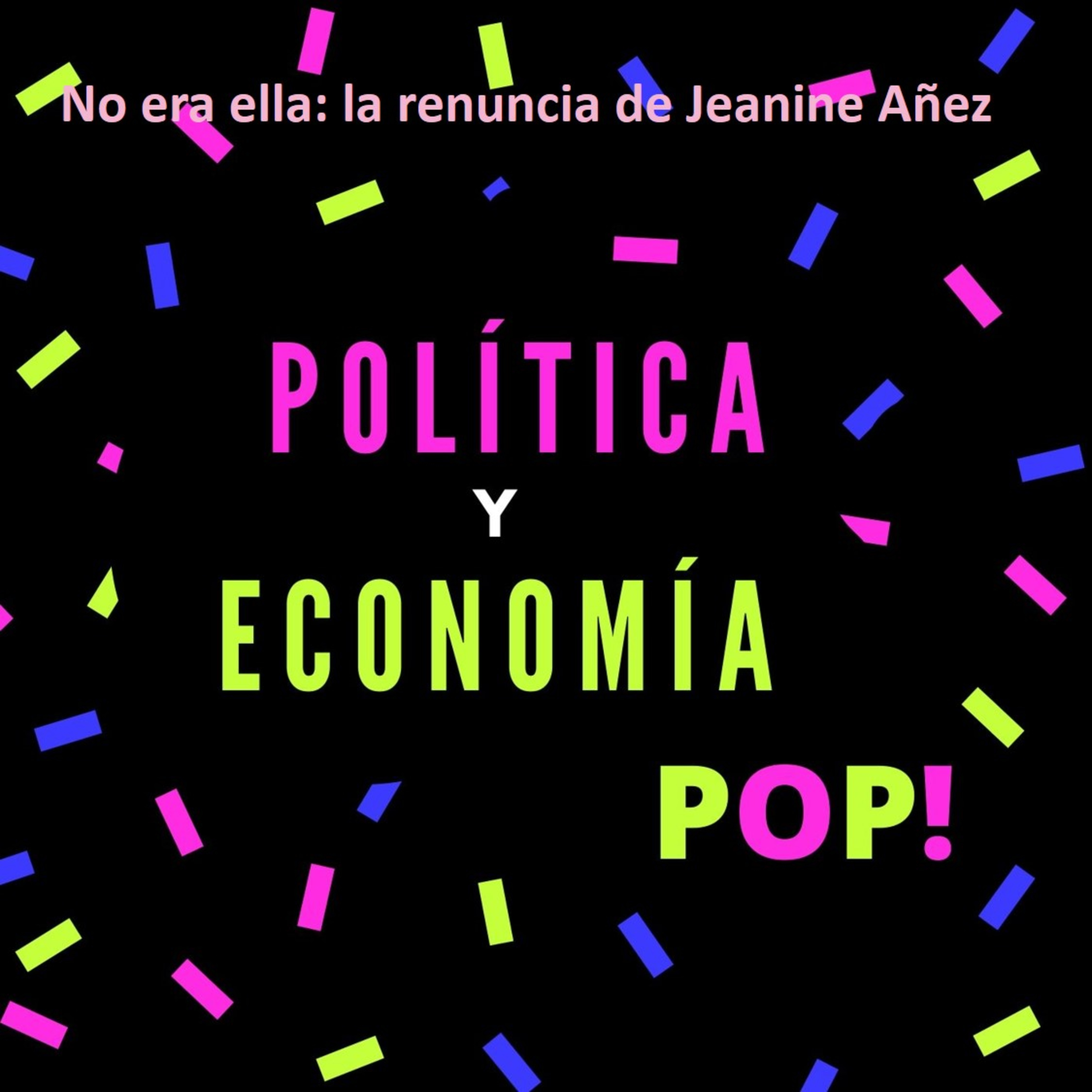 Política y Economía POP!