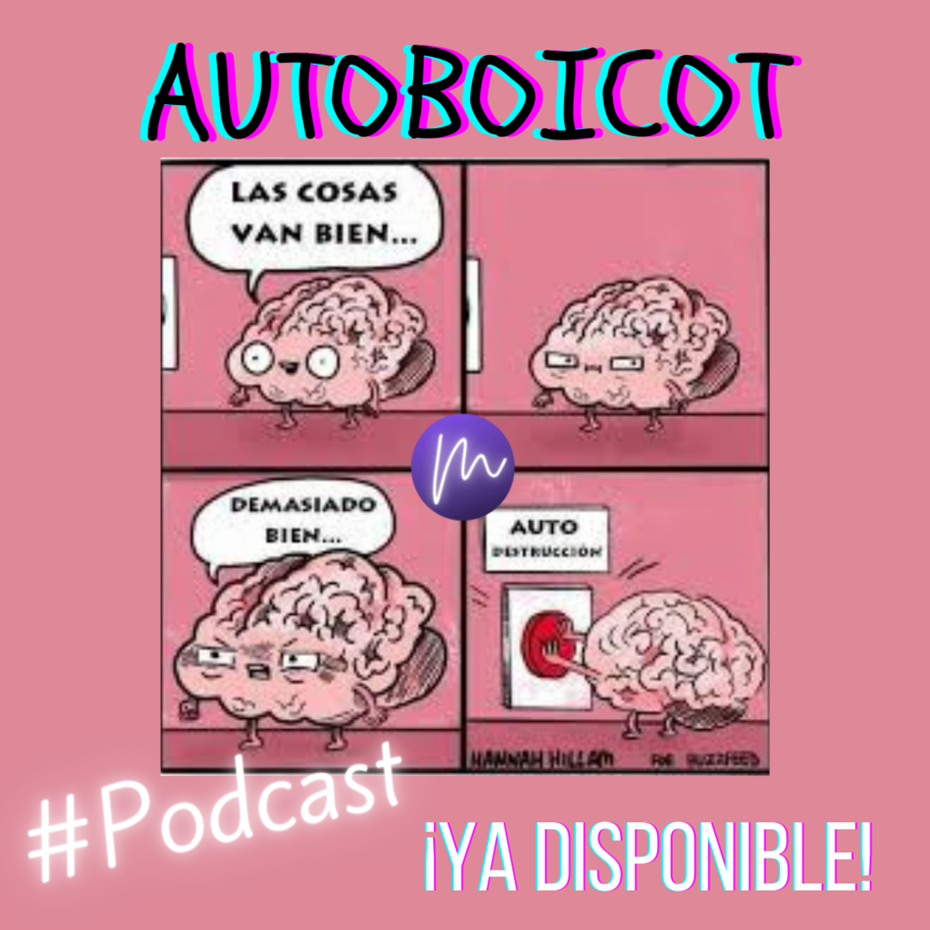 Ep. 7 - El Autoboicot episode artwork