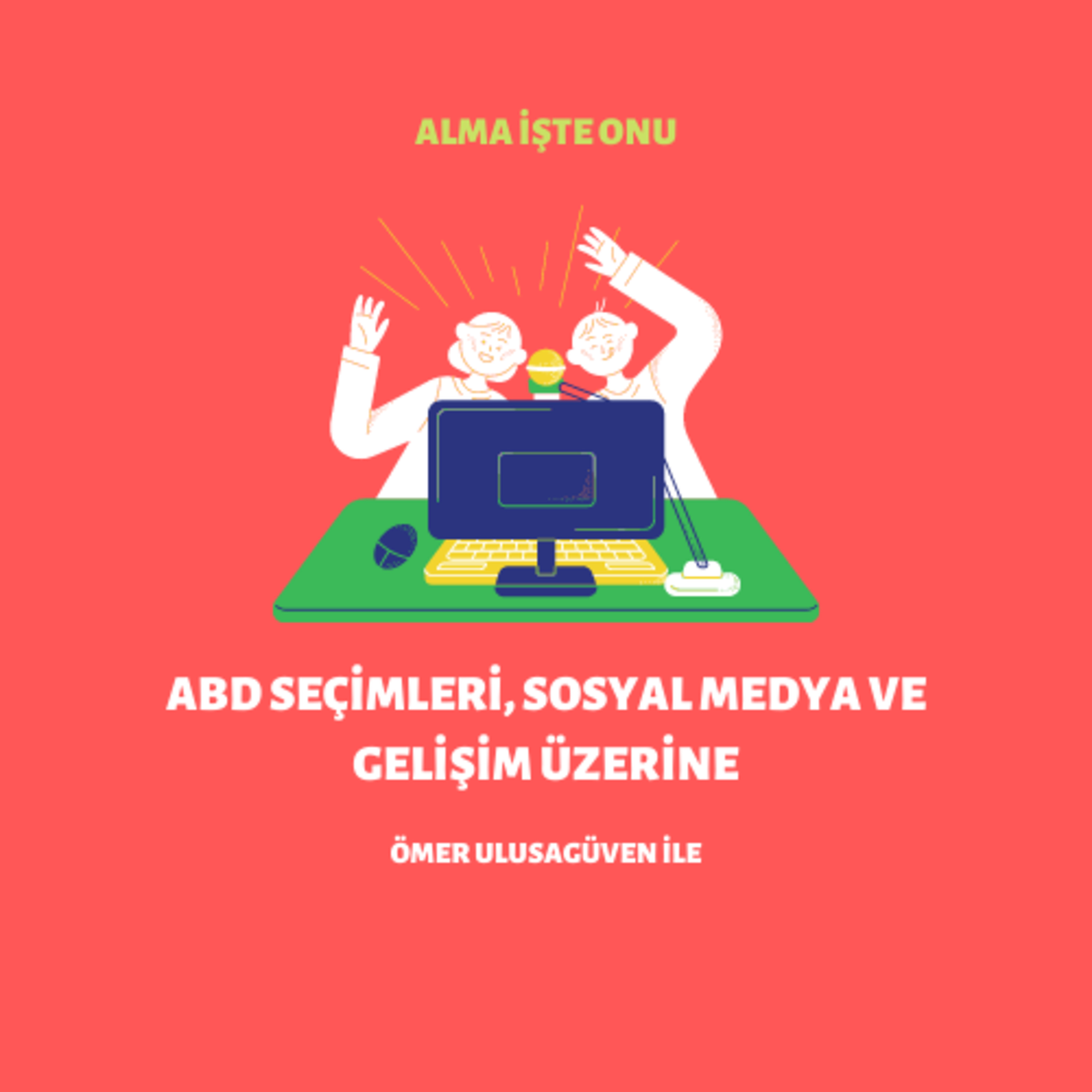 Alma İşte Onu