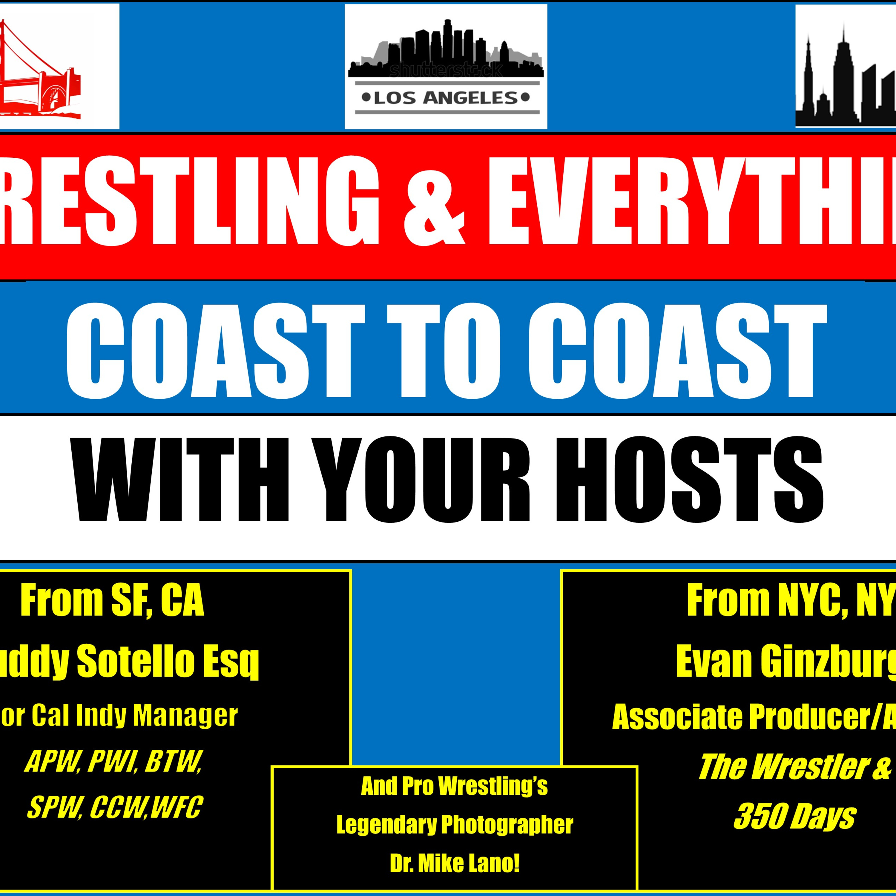 Wrestling & Everything Coast to Coast