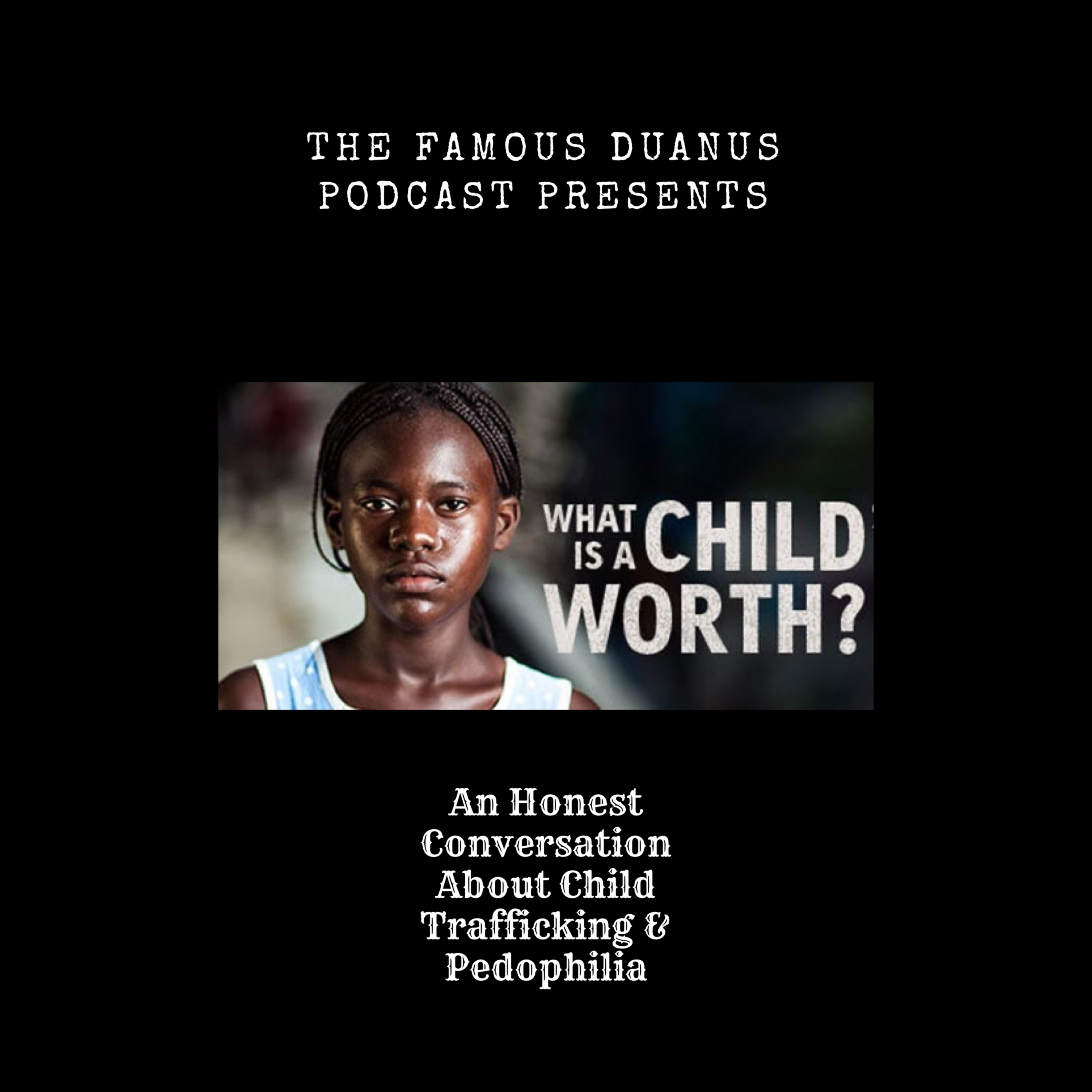 The Famous Duanus Podcast