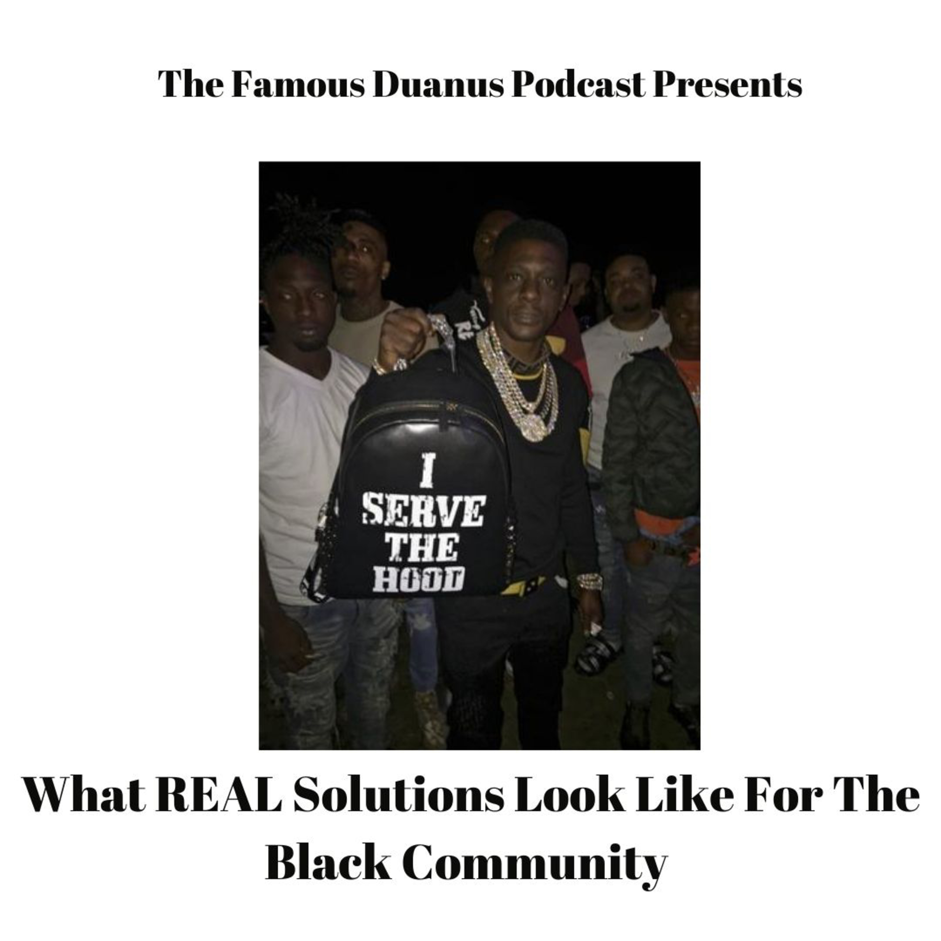 The Famous Duanus Podcast