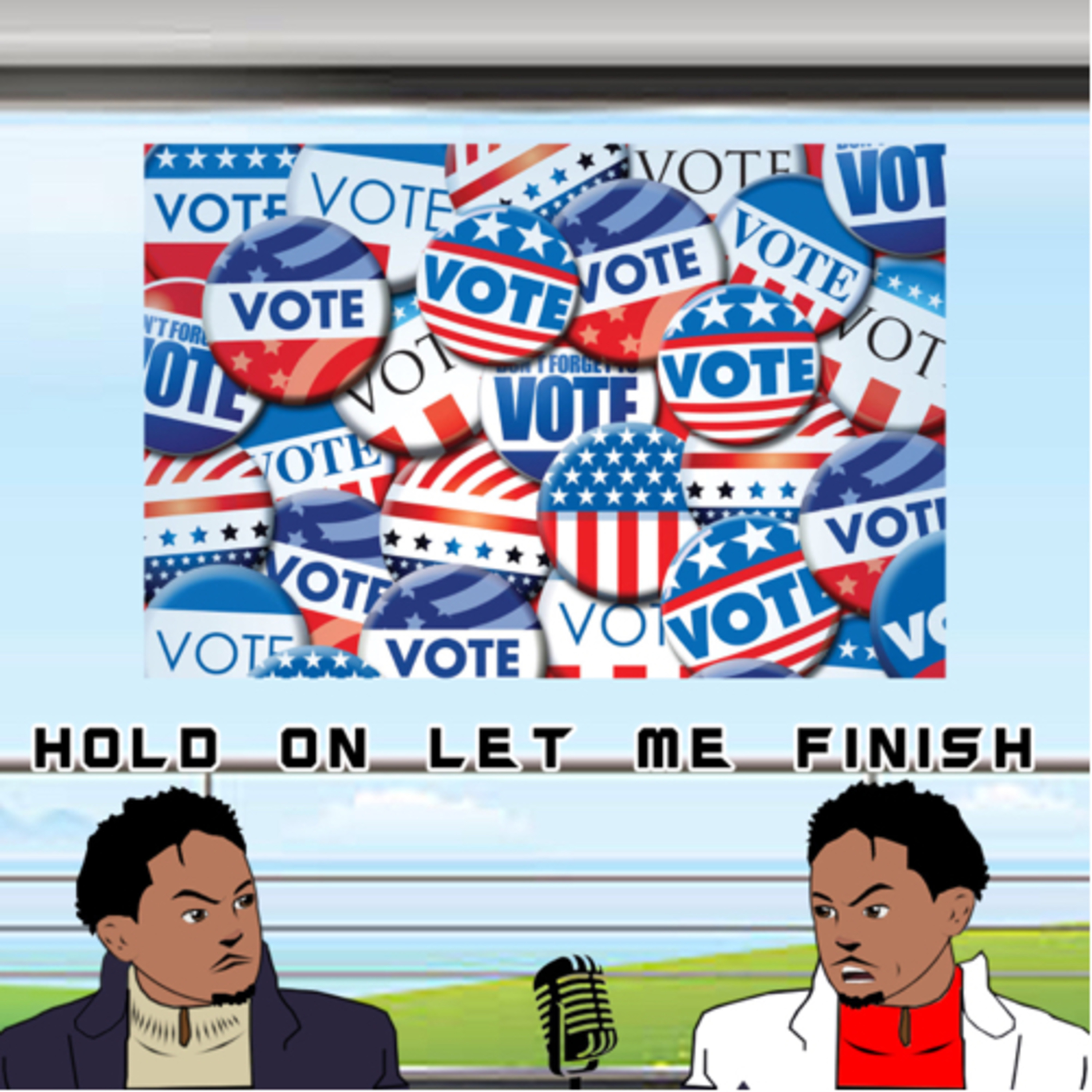 Hold on, Let Me Finish