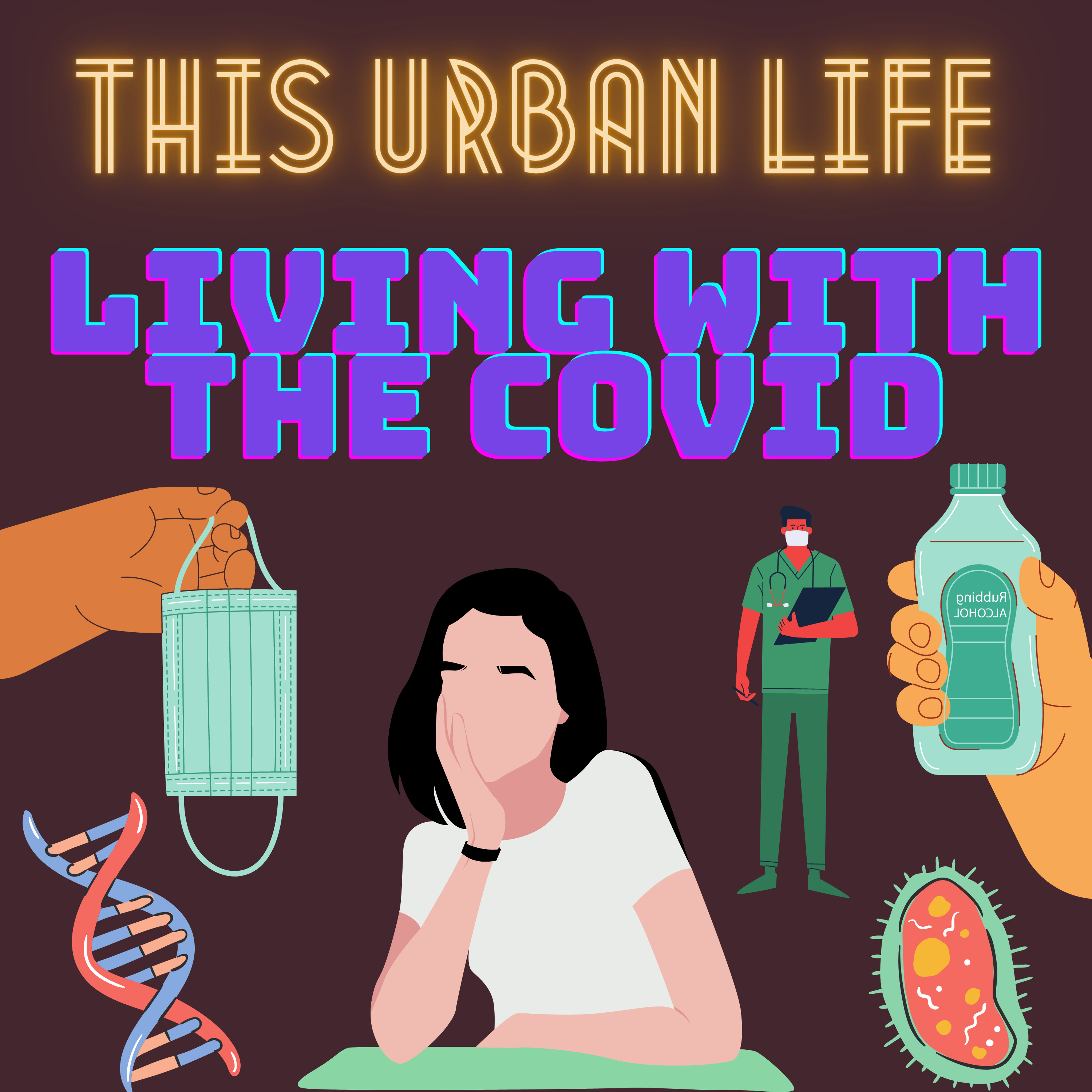 Living with the COVID (part 2)