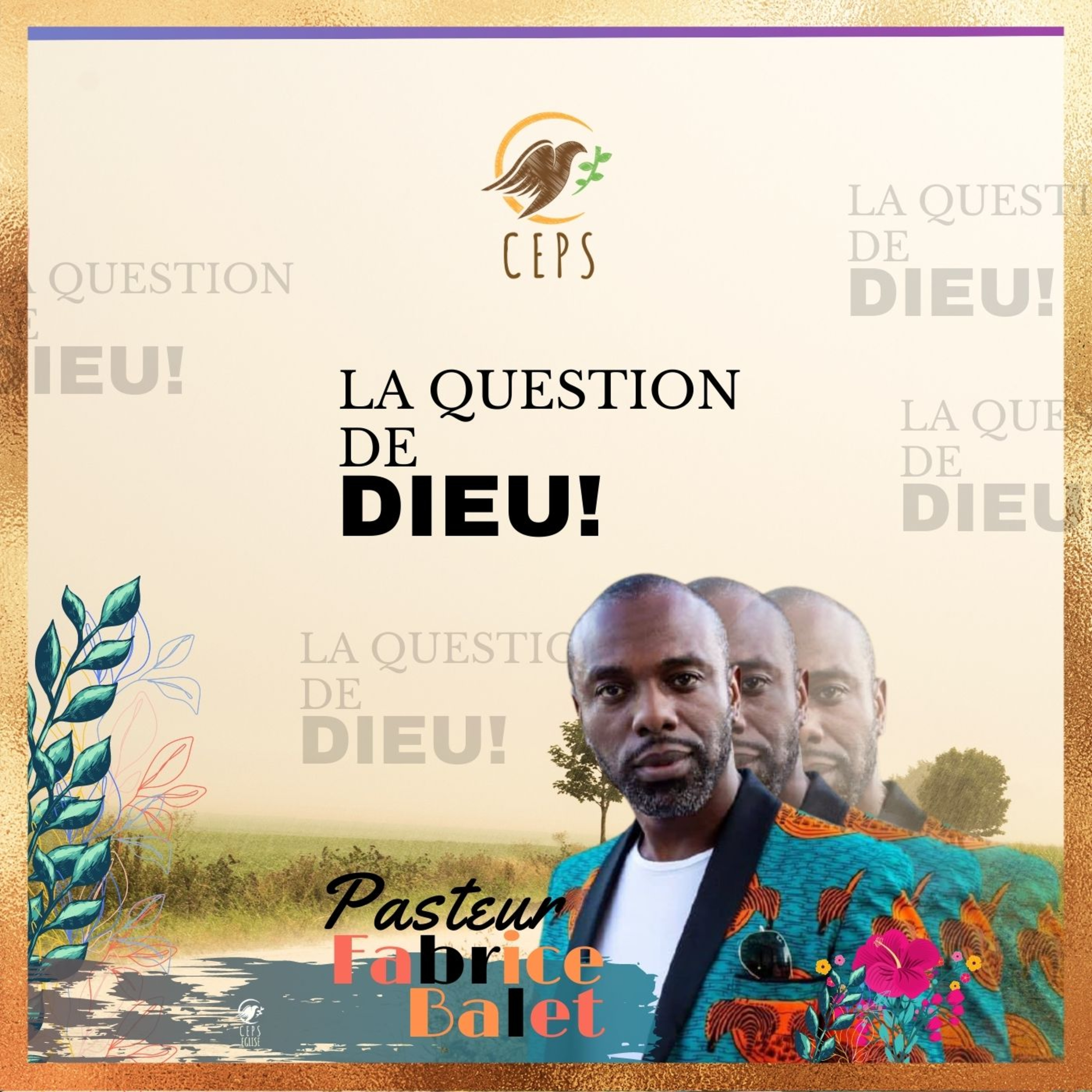 La question de Dieu Past Fabrice Balet / Ceps Eglise  episode artwork