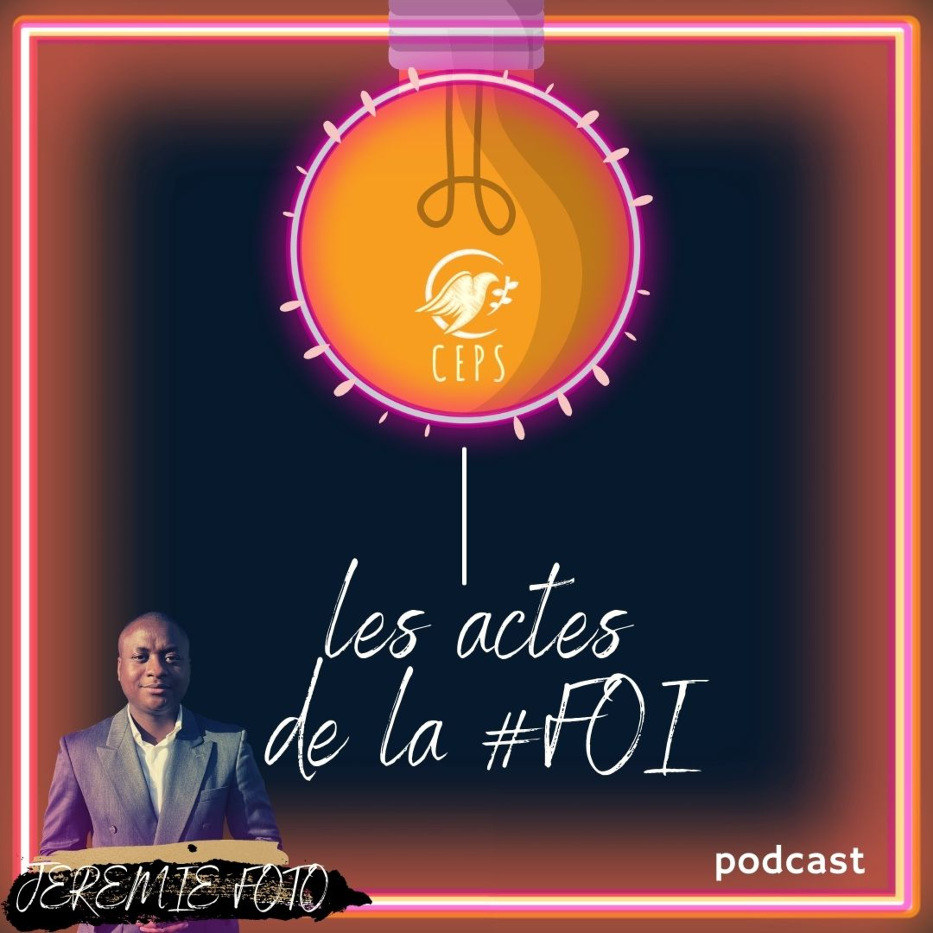 Les Actes de la #FOI / Jérémie Foto Ceps Eglise episode artwork
