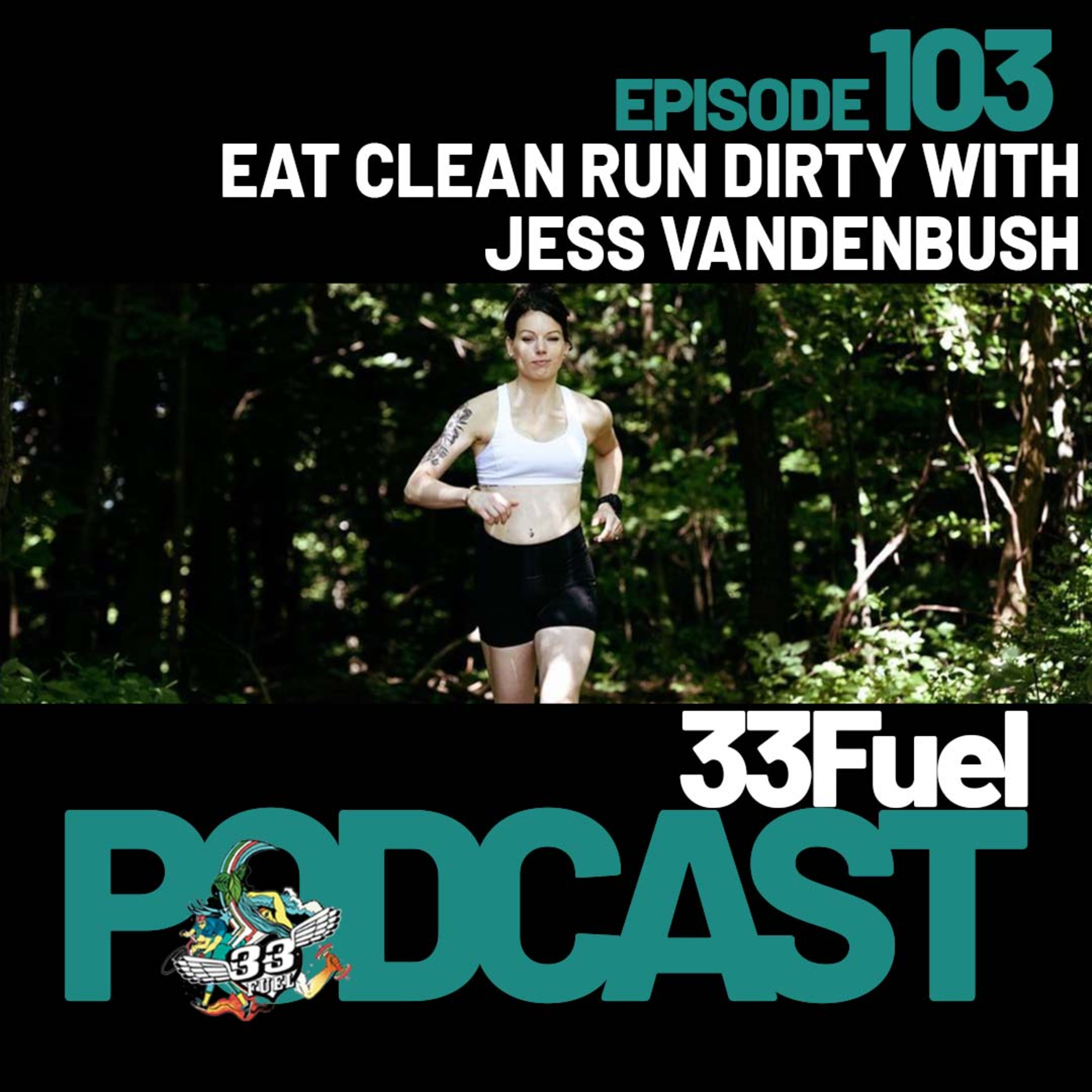 Eat clean, run dirty with Jess Vandenbush