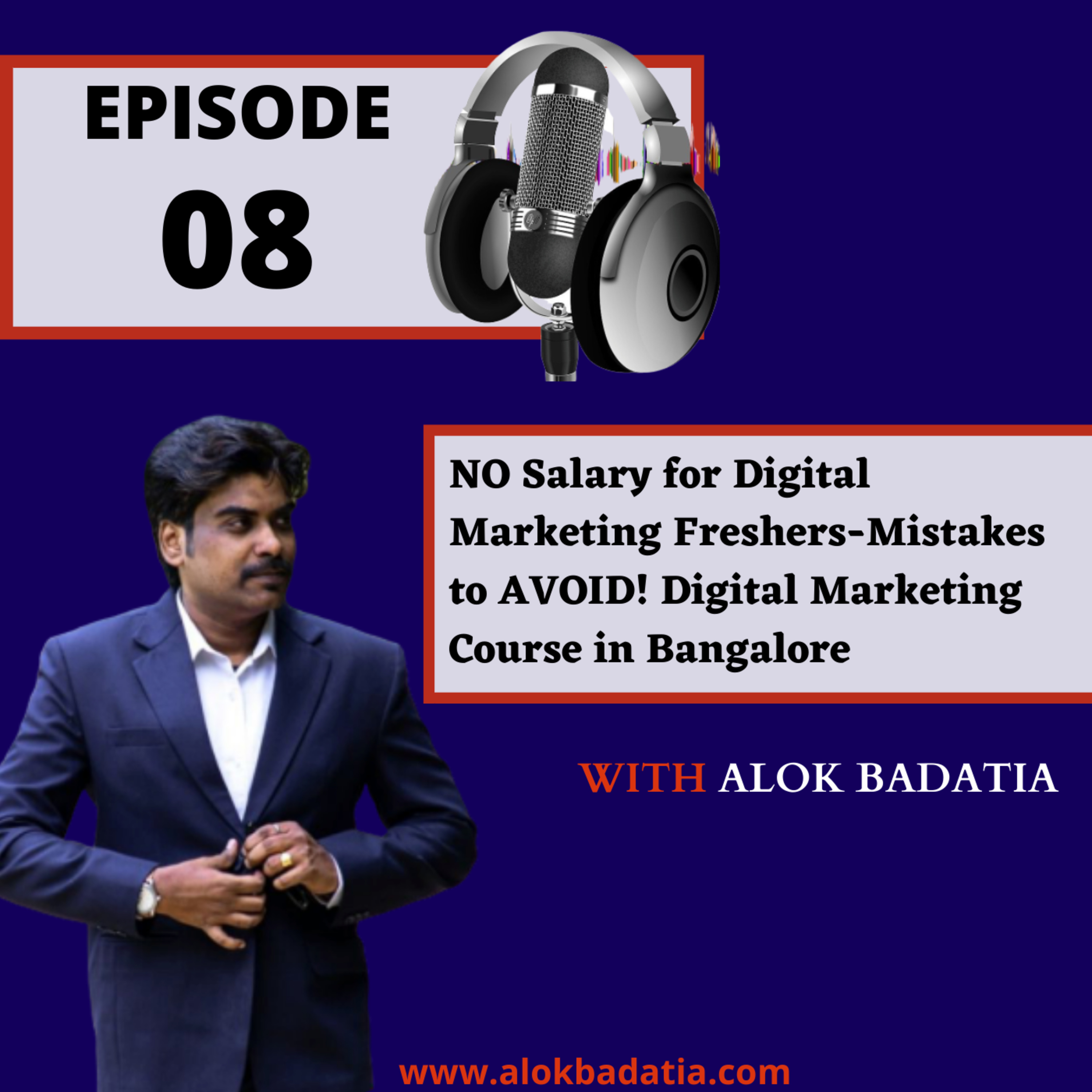 Learn Digital Marketing with Alok Badatia