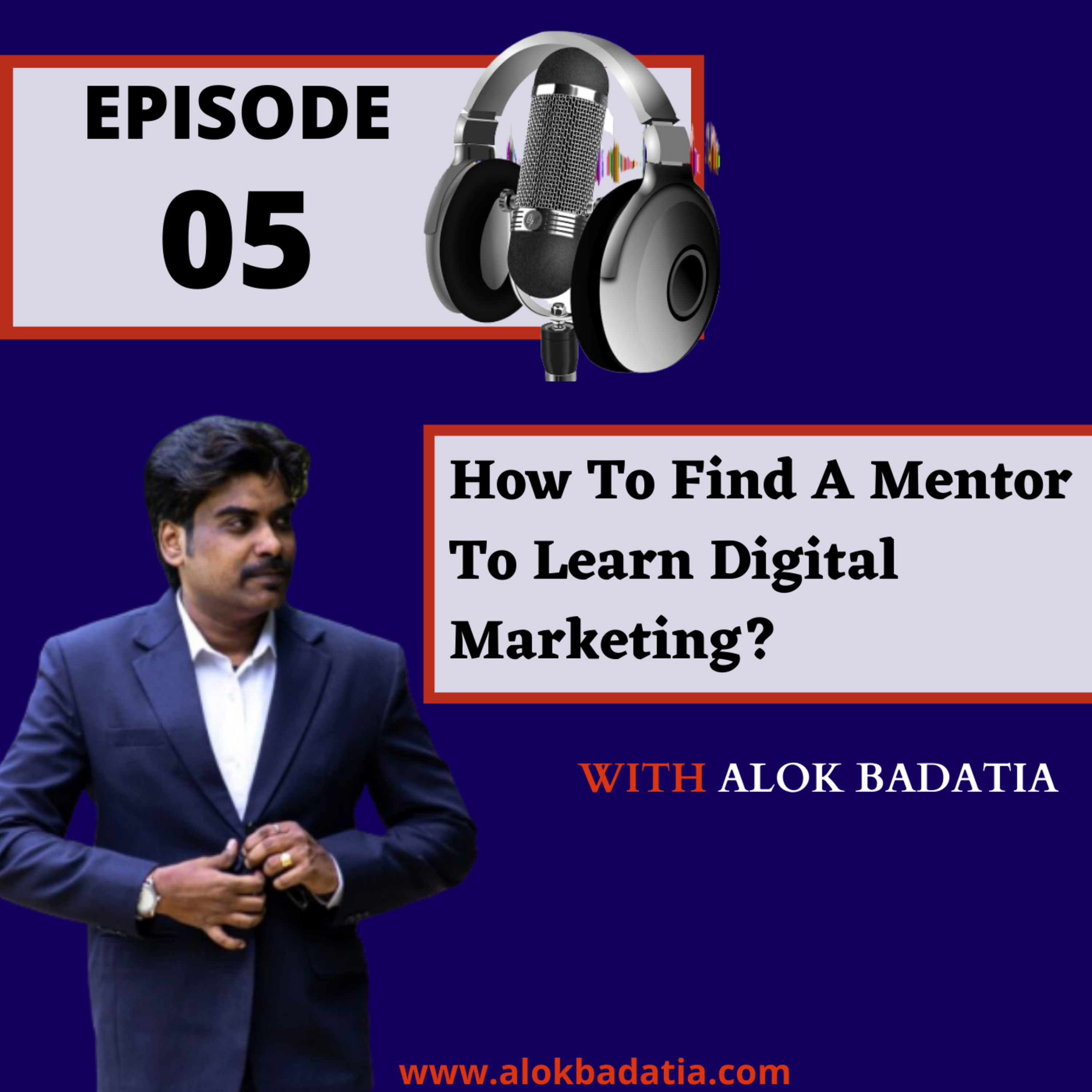 Learn Digital Marketing with Alok Badatia