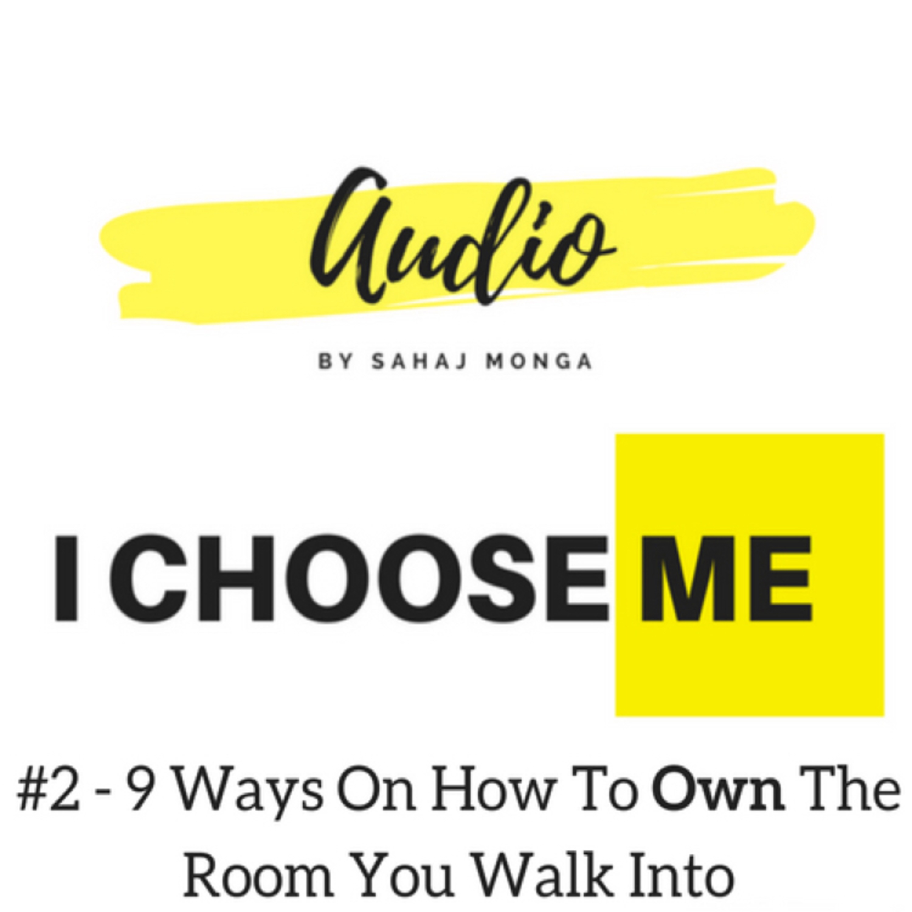 #2- How To Own Any Room You Walk Into 