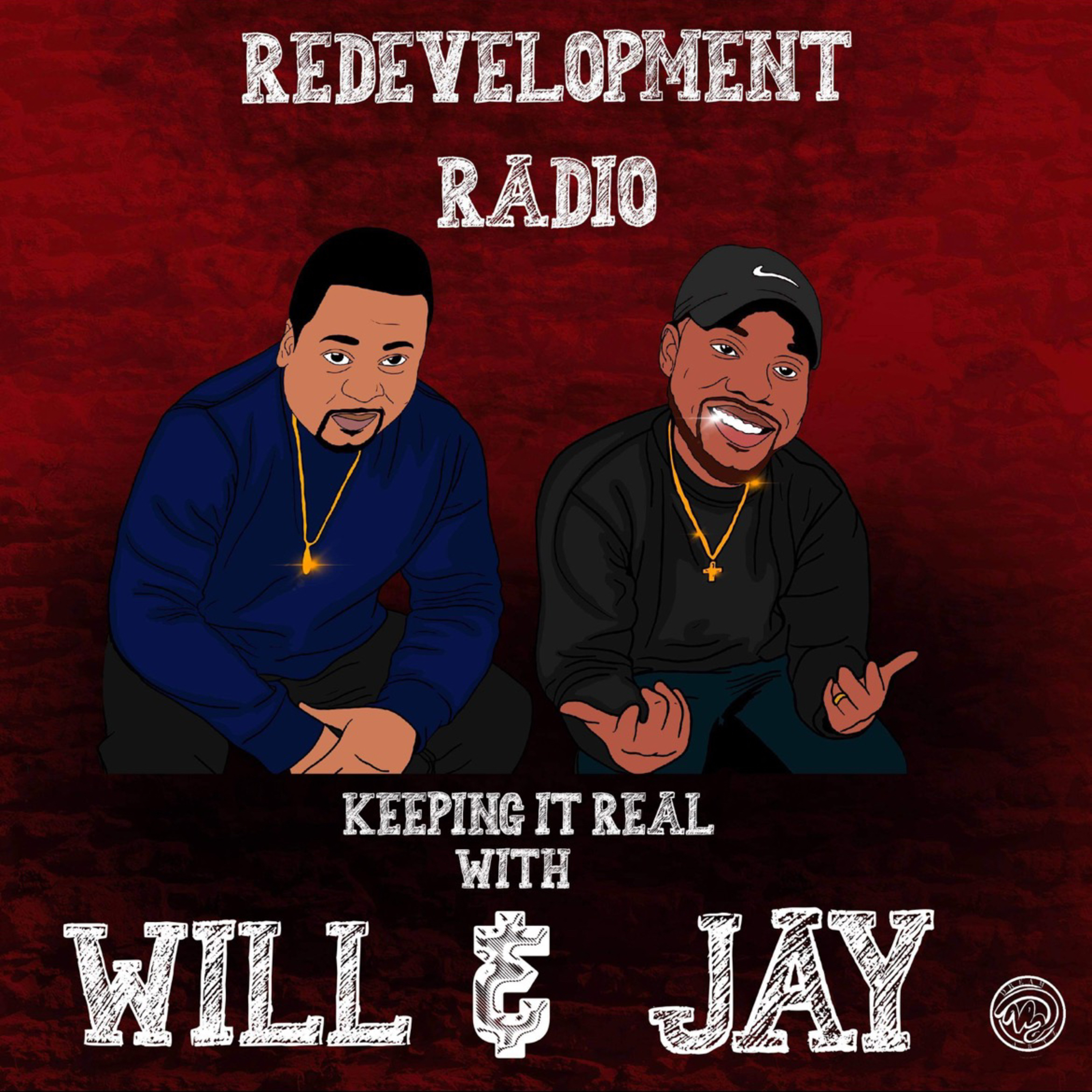 Keeping it real with Will & Jay