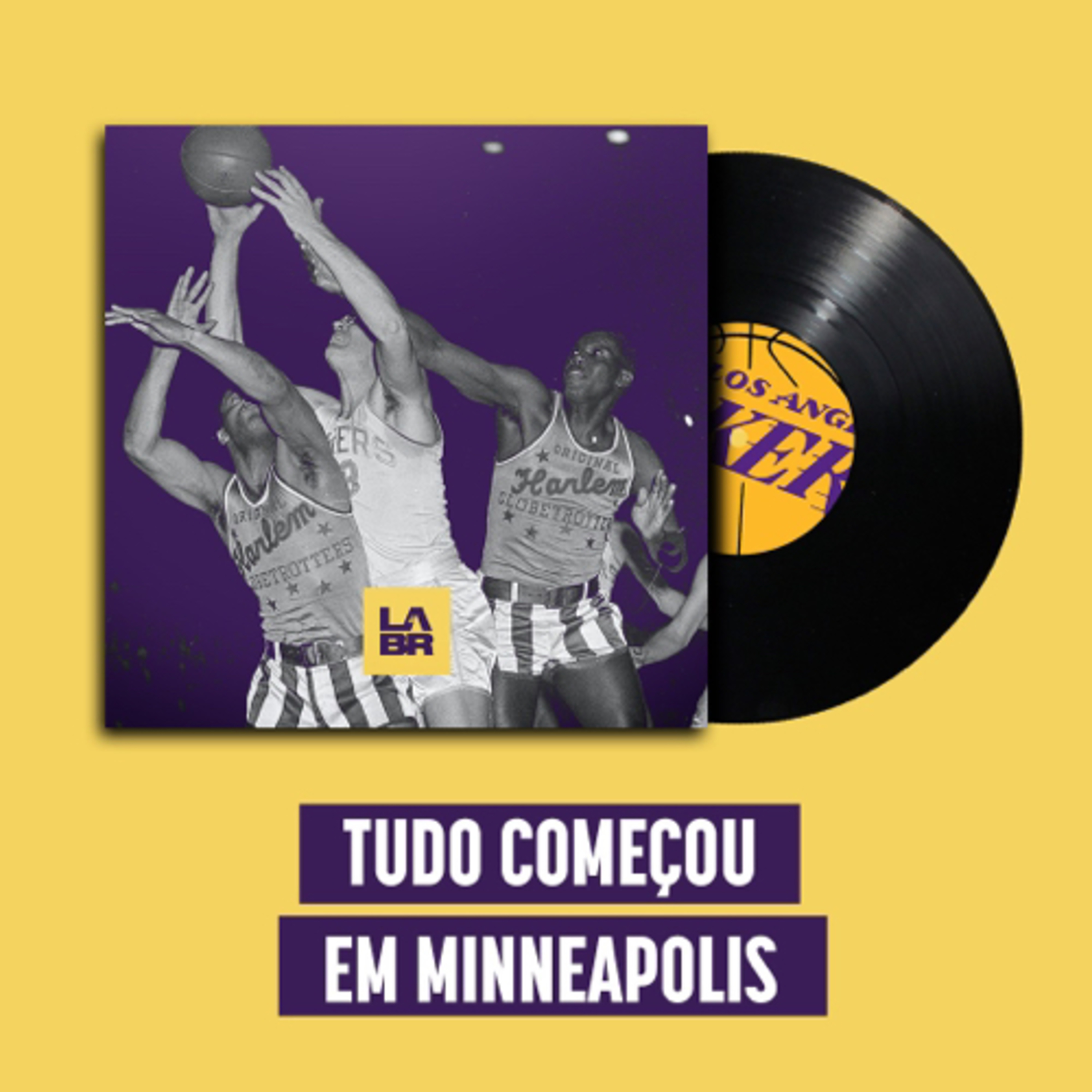 História do Lakers 01: Tudo começou em Minneapolis... episode artwork