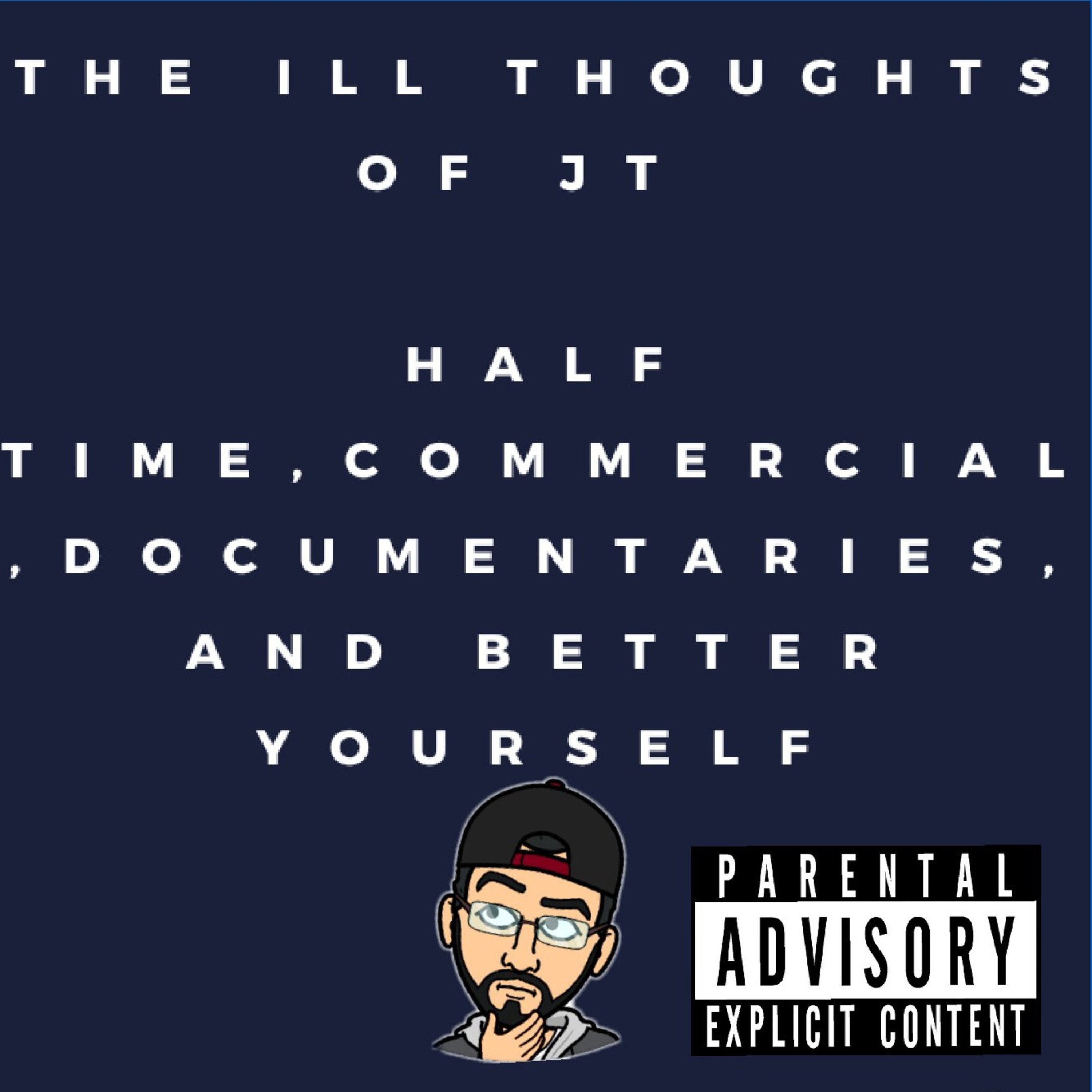 The Ill Thoughts Of JT