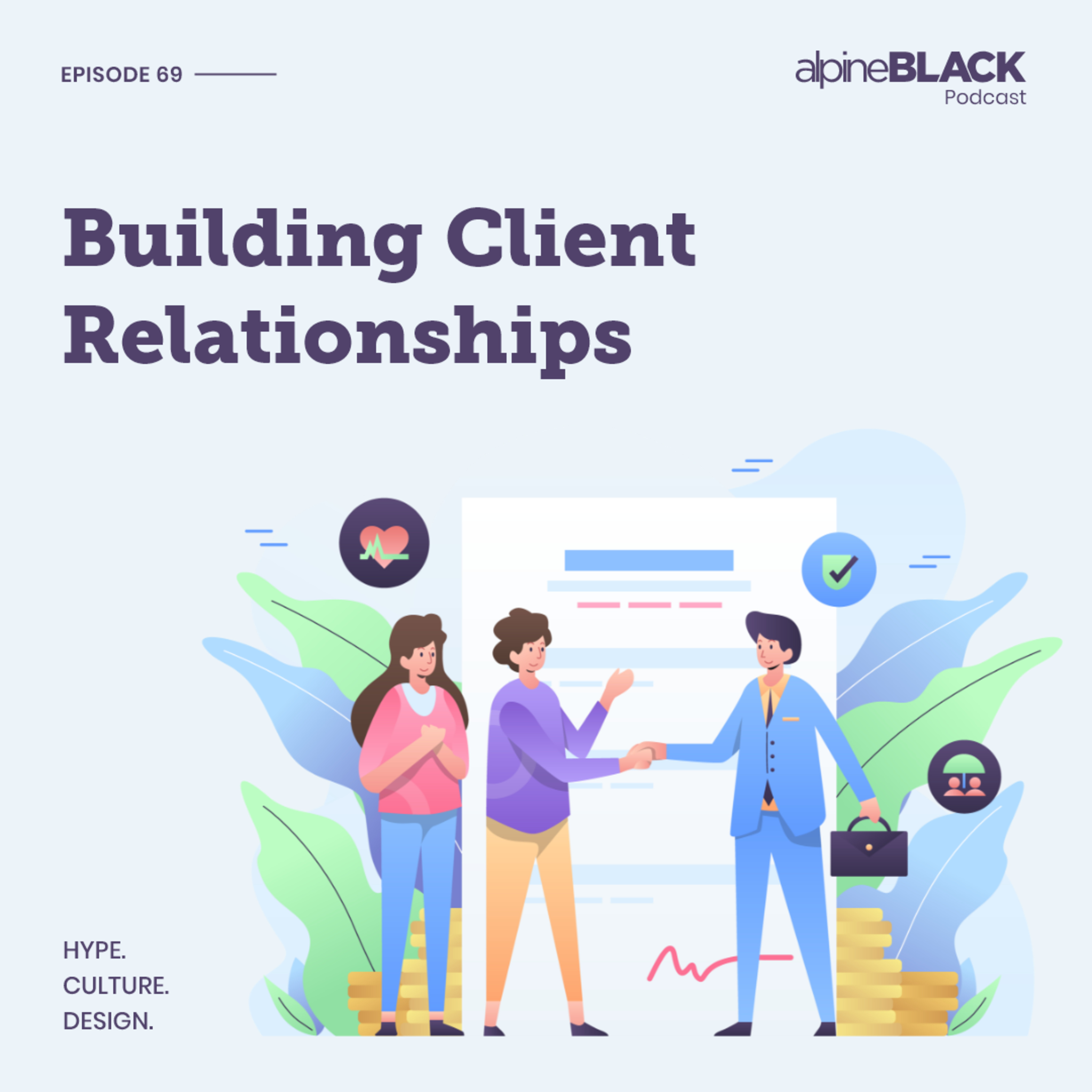 69. Building Client Relationships episode artwork